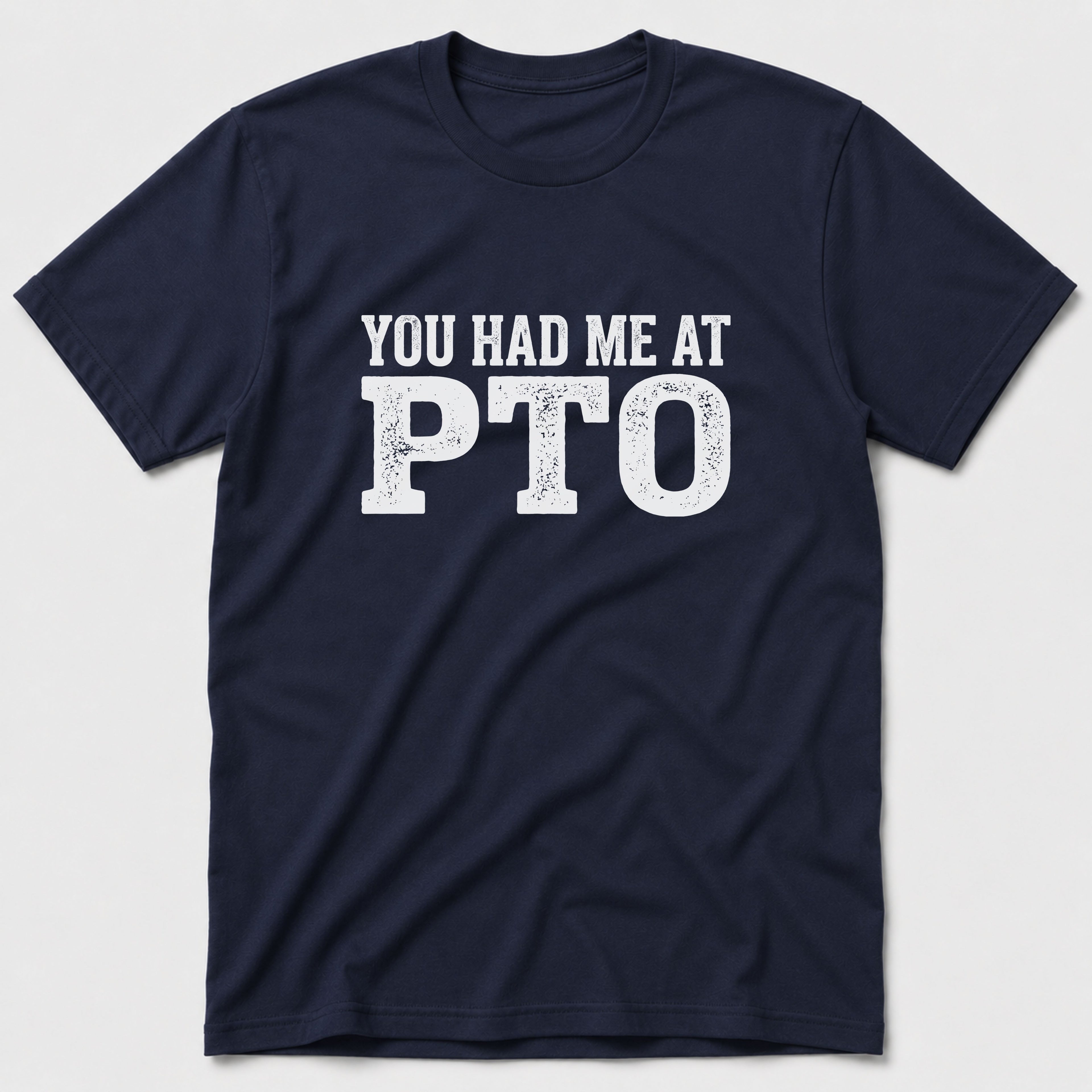 PTO T-Shirt