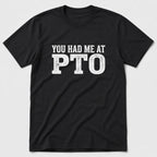 PTO T-Shirt