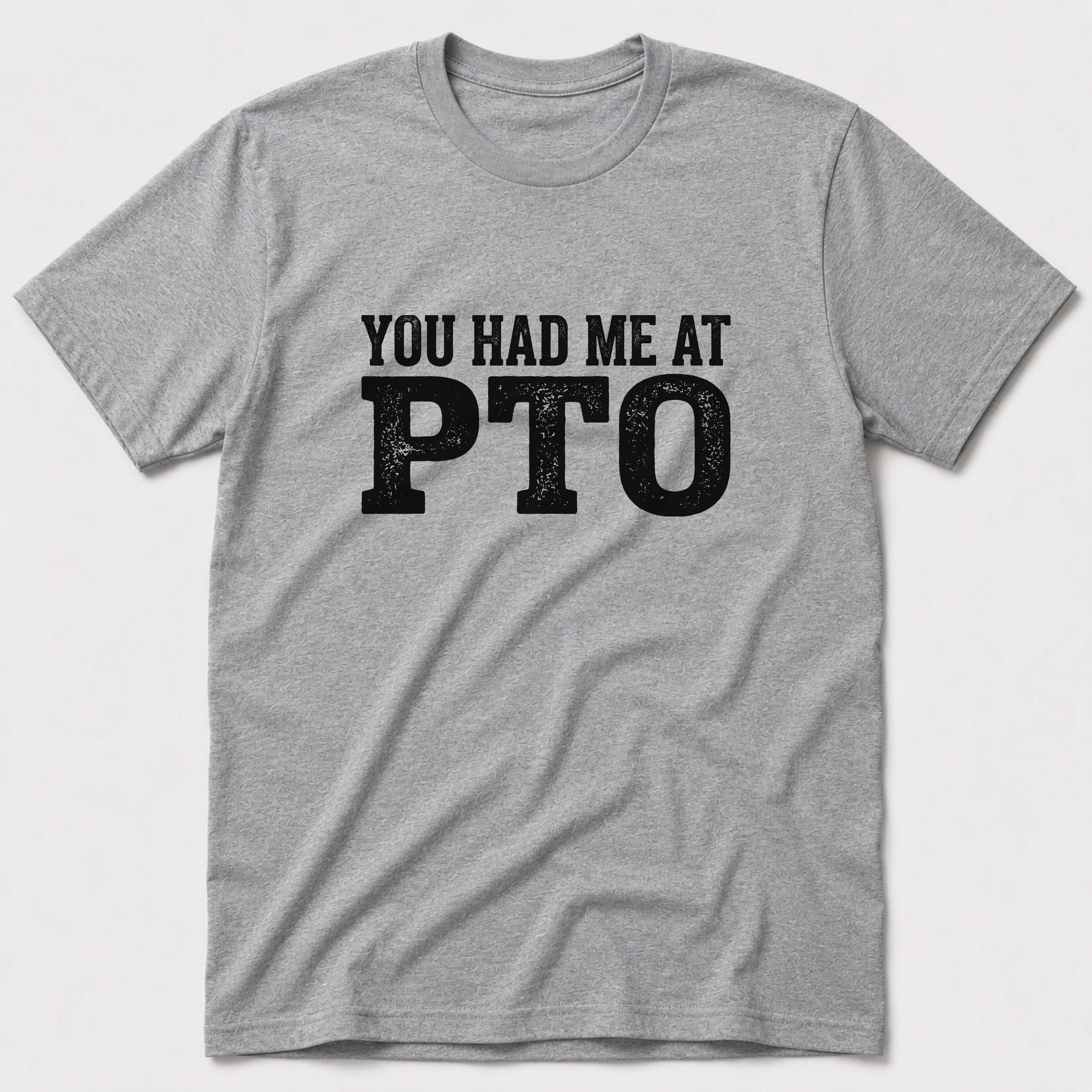 PTO T-Shirt
