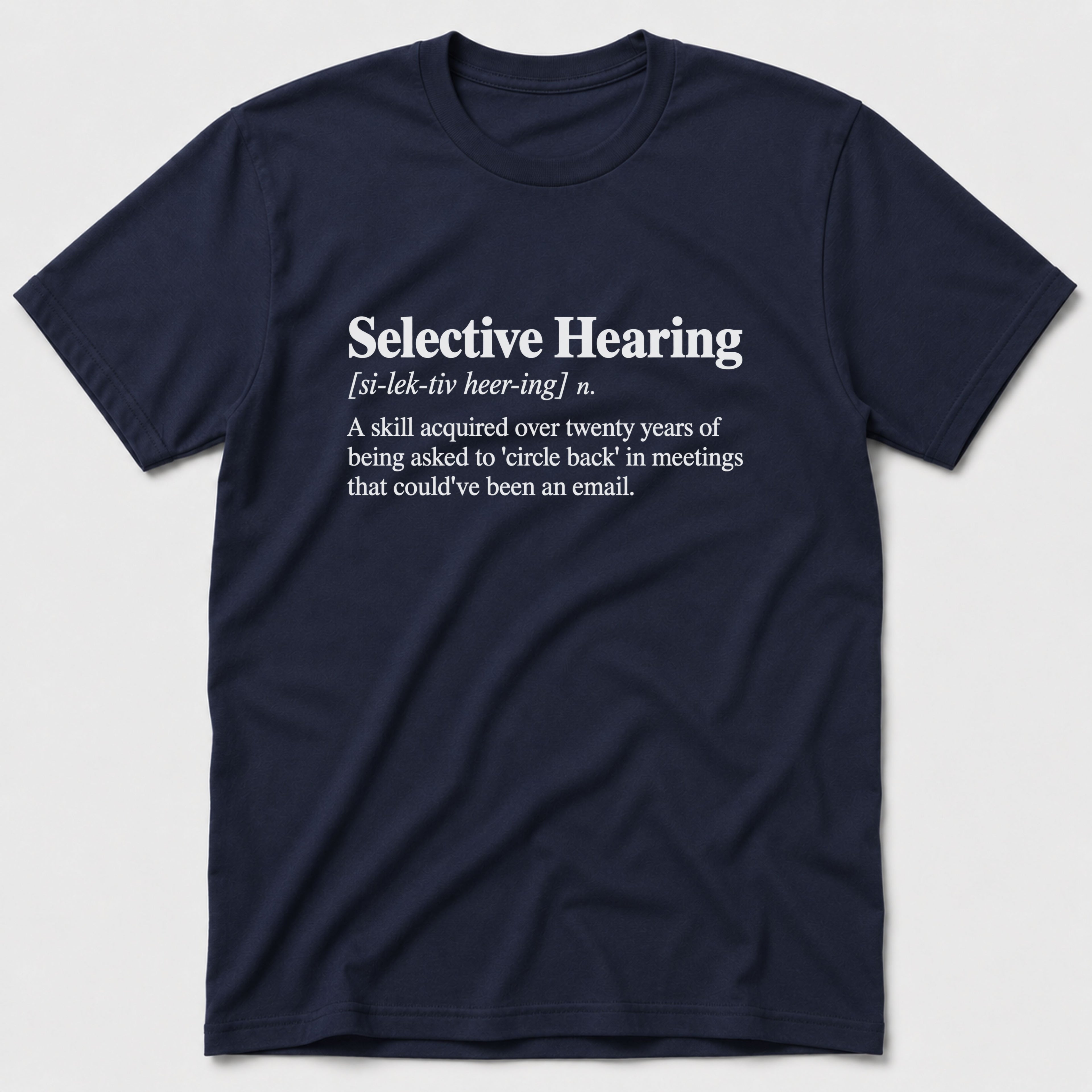 Selective Hearing T-Shirt