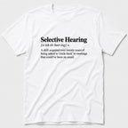 Selective Hearing T-Shirt