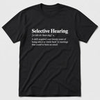 Selective Hearing T-Shirt