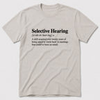Selective Hearing T-Shirt