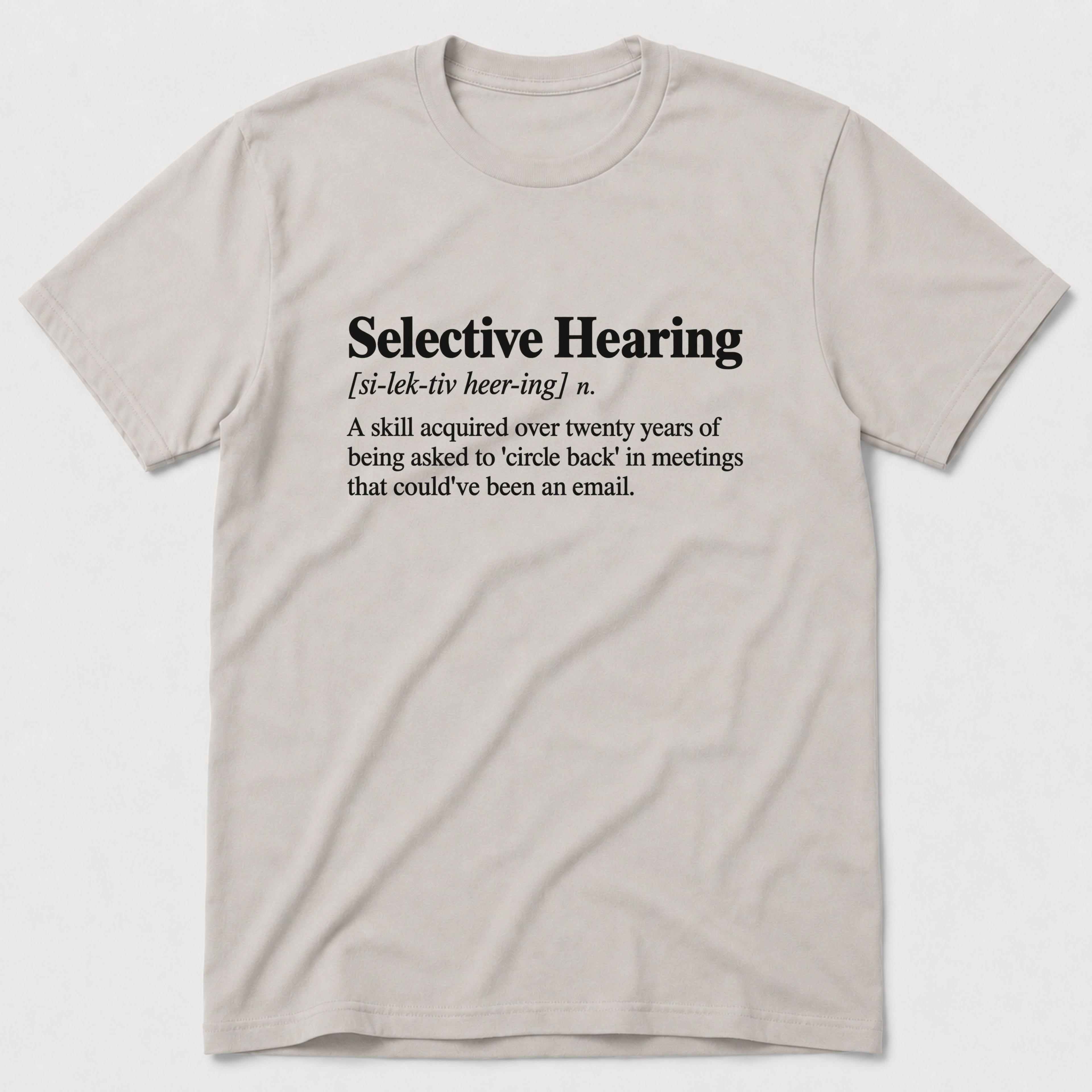 Selective Hearing T-Shirt