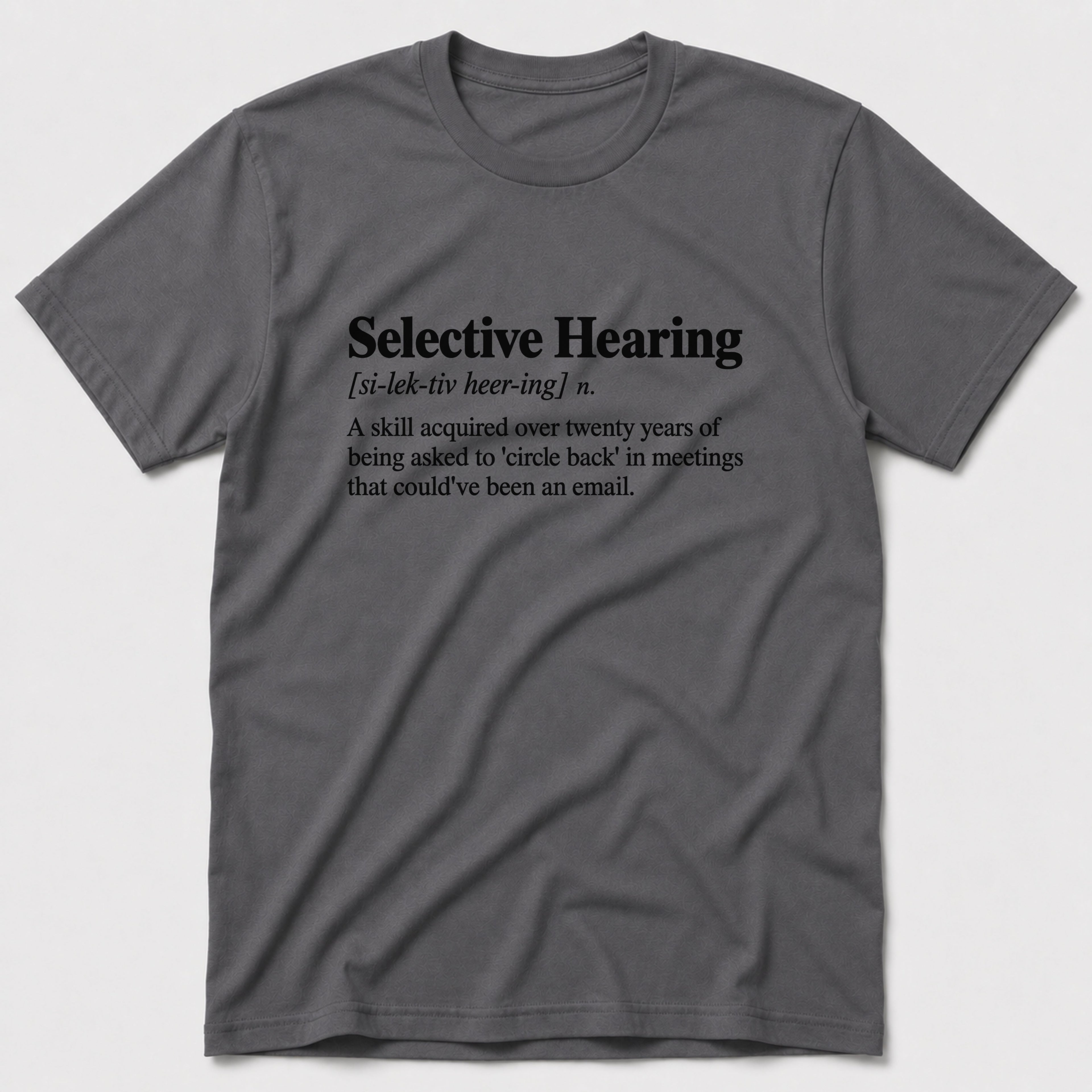 Selective Hearing T-Shirt