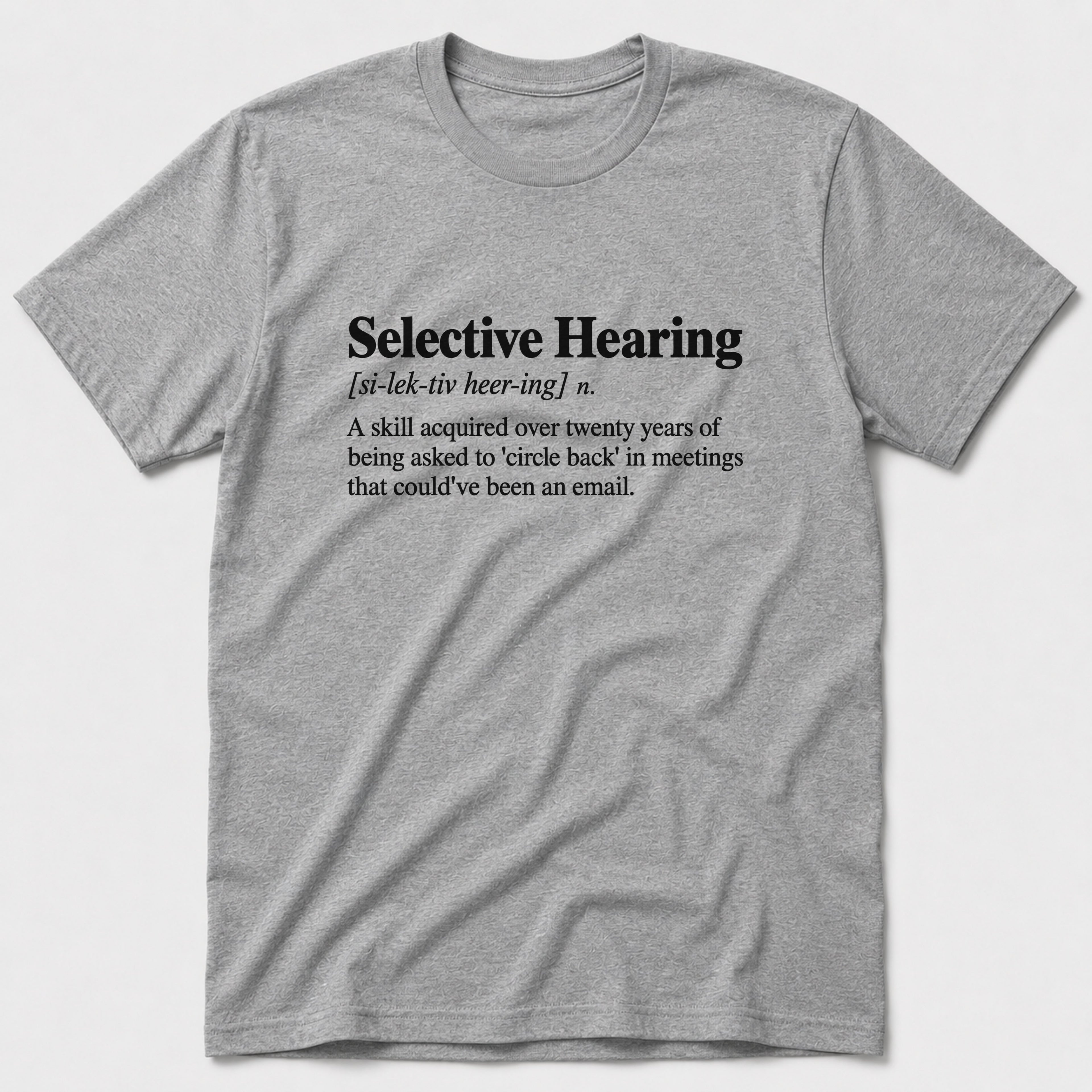 Selective Hearing T-Shirt