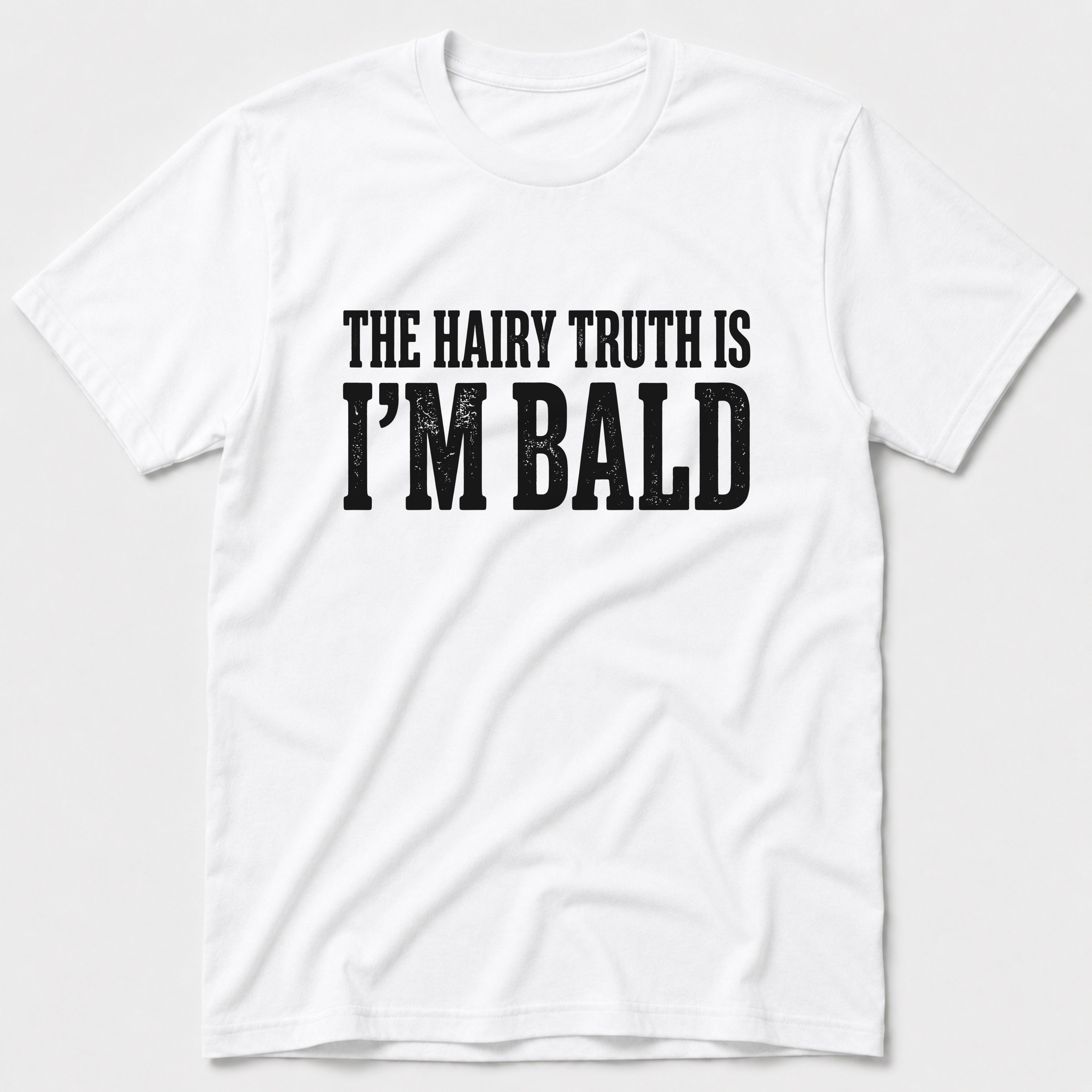 Hairy Truth T-Shirt