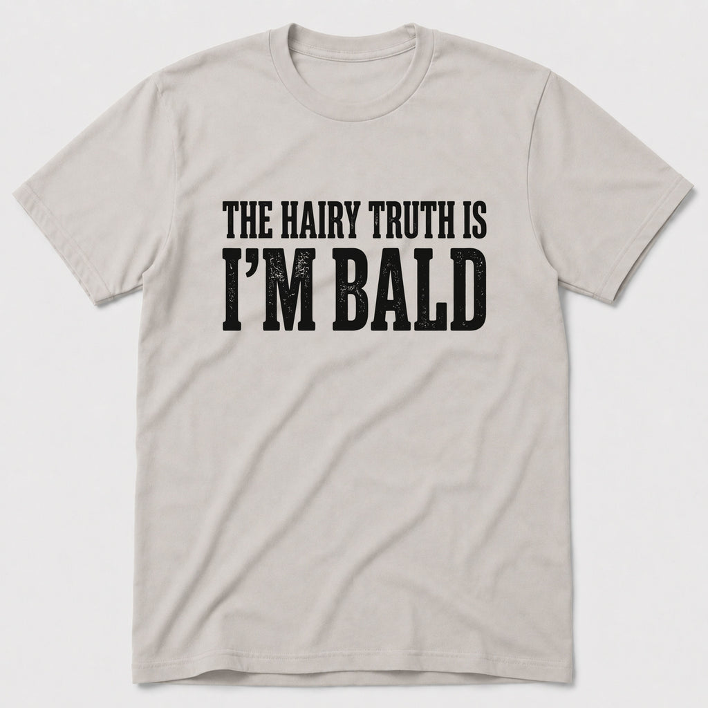 Hairy Truth T-Shirt