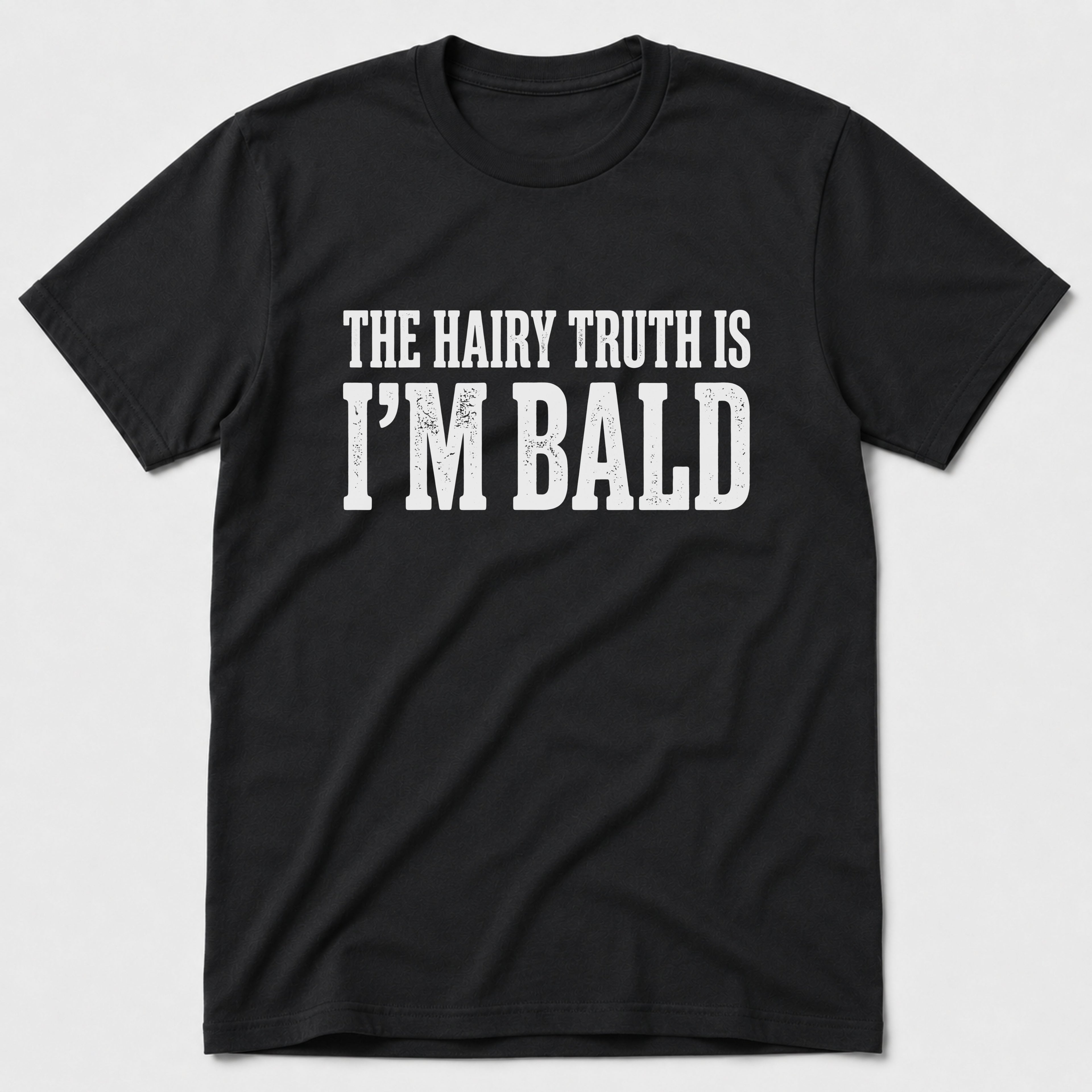 Hairy Truth T-Shirt