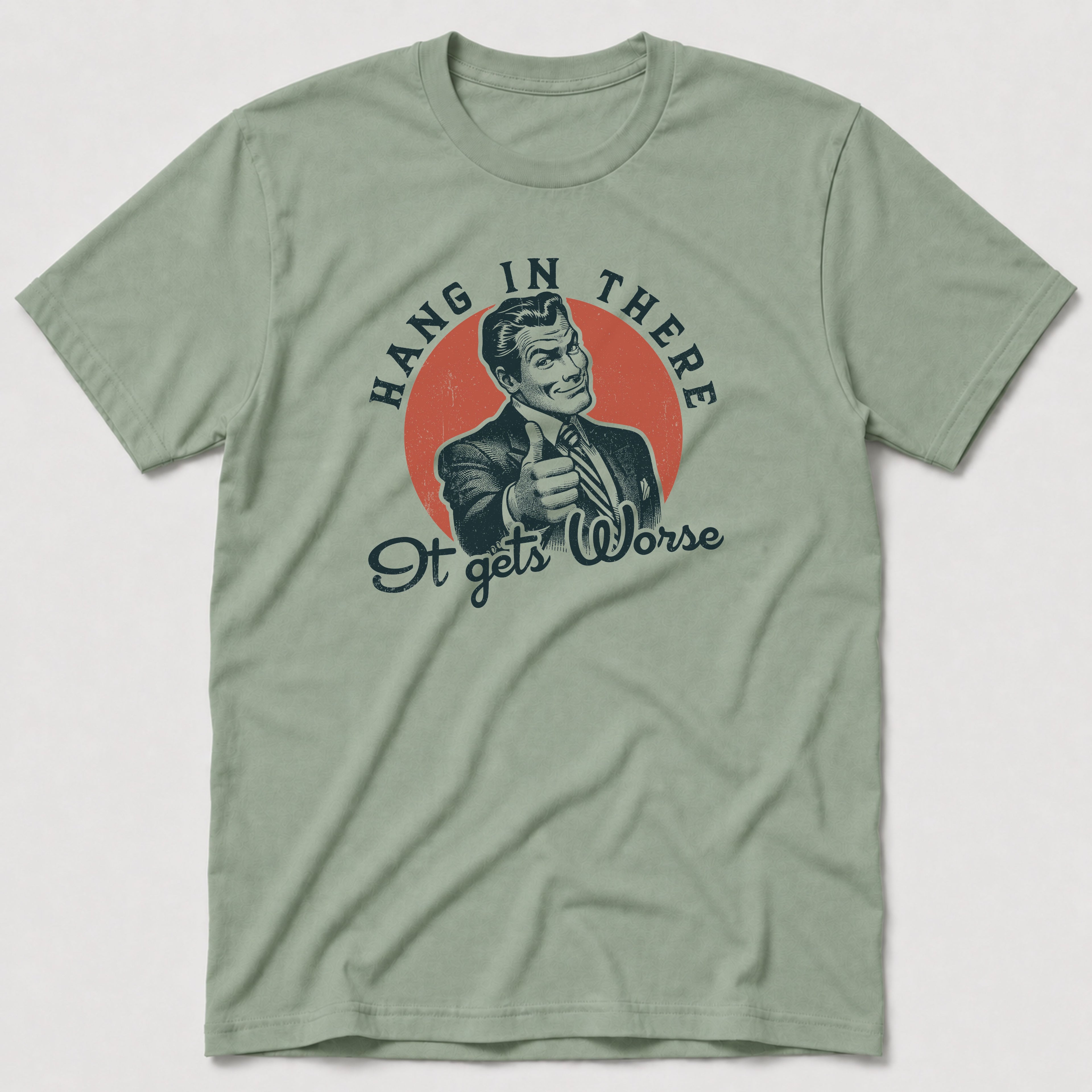 Hang In There T-Shirt
