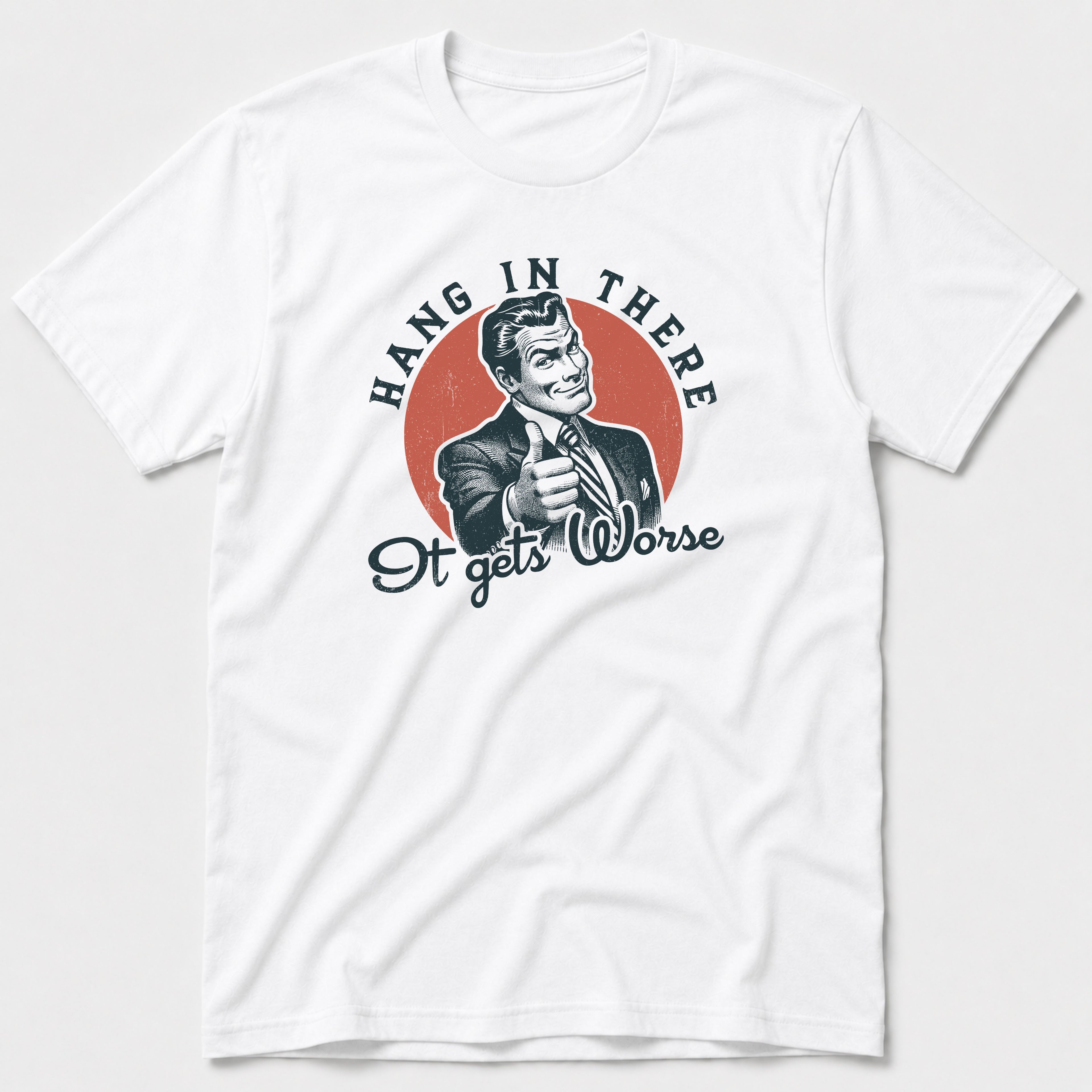 Hang In There T-Shirt
