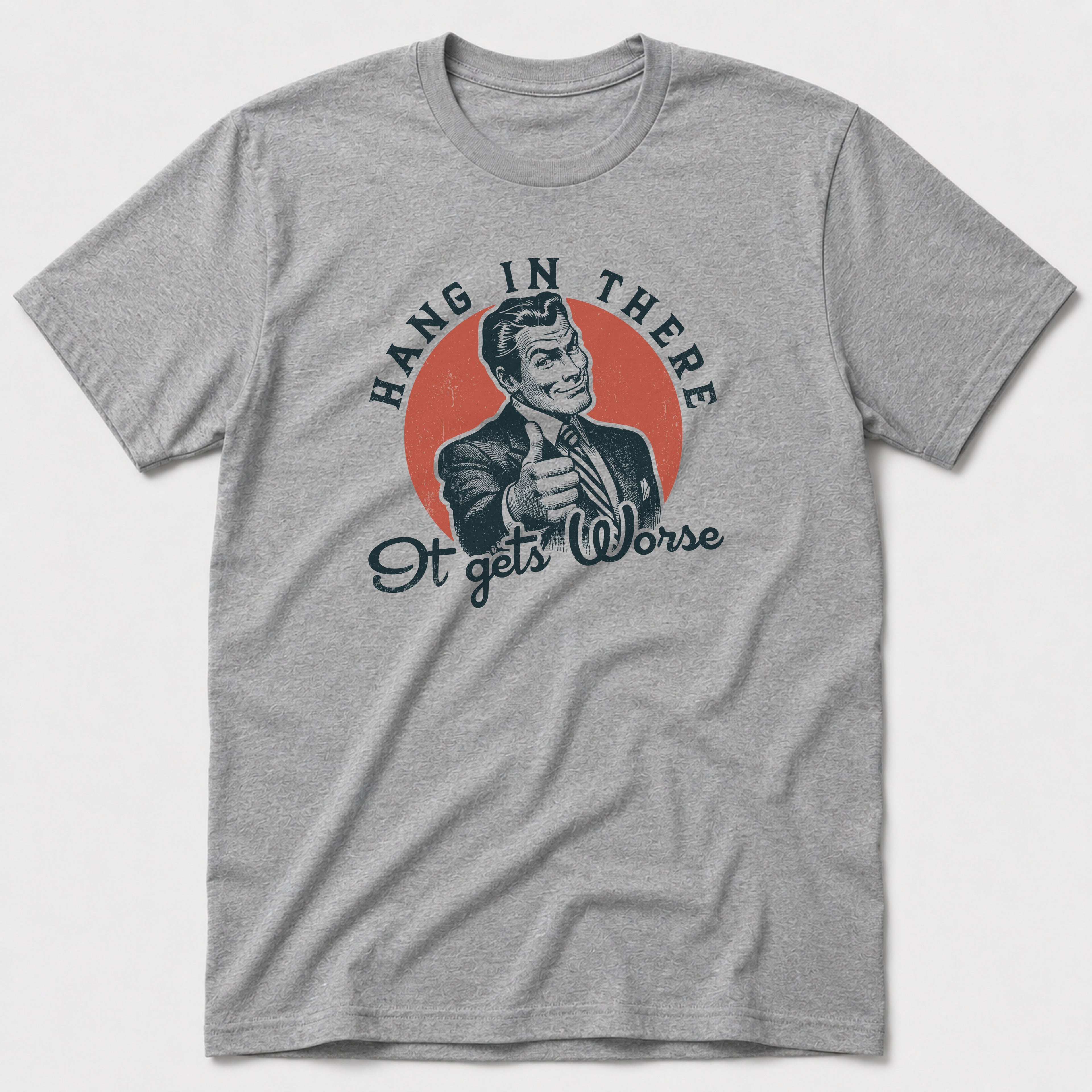 Hang In There T-Shirt