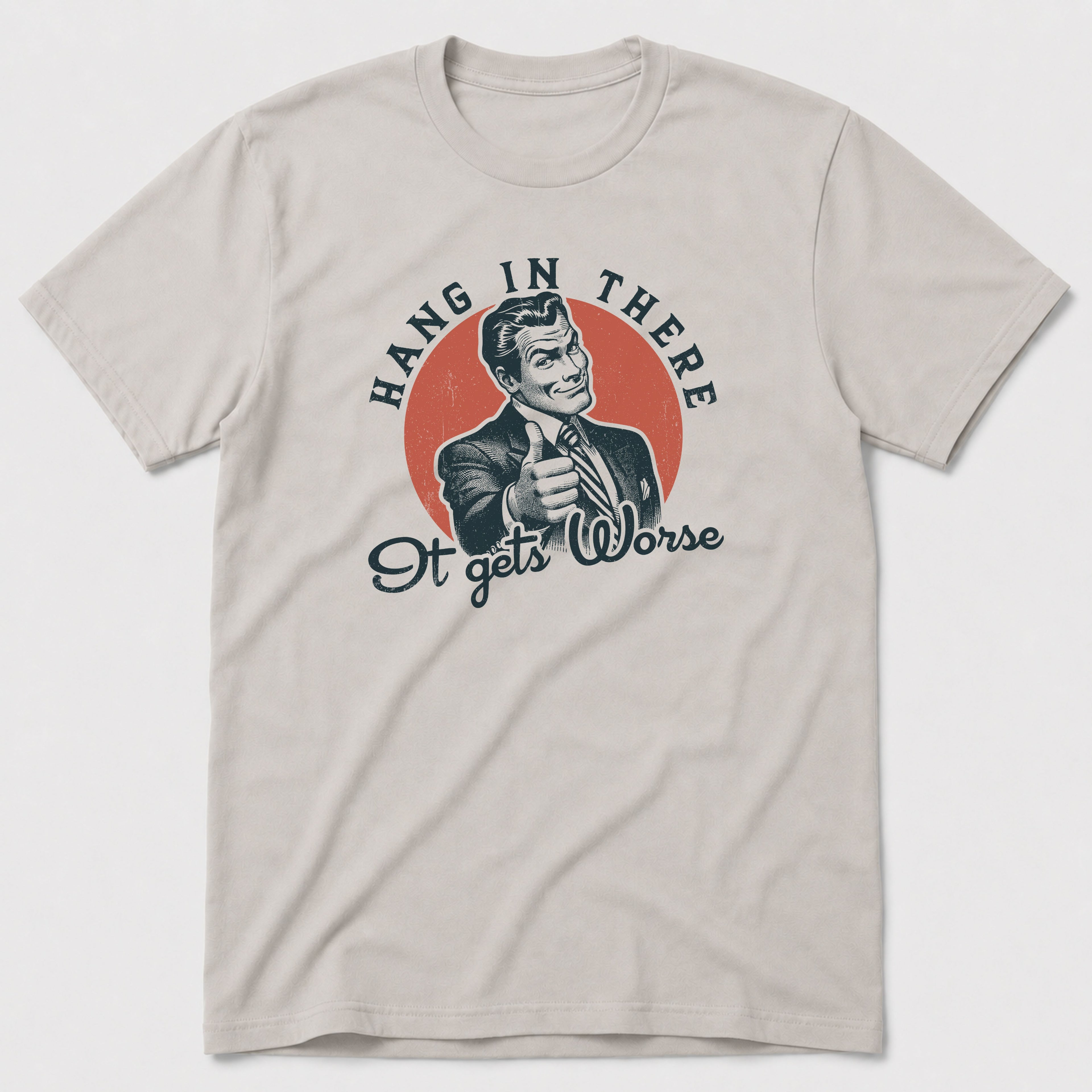Hang In There T-Shirt