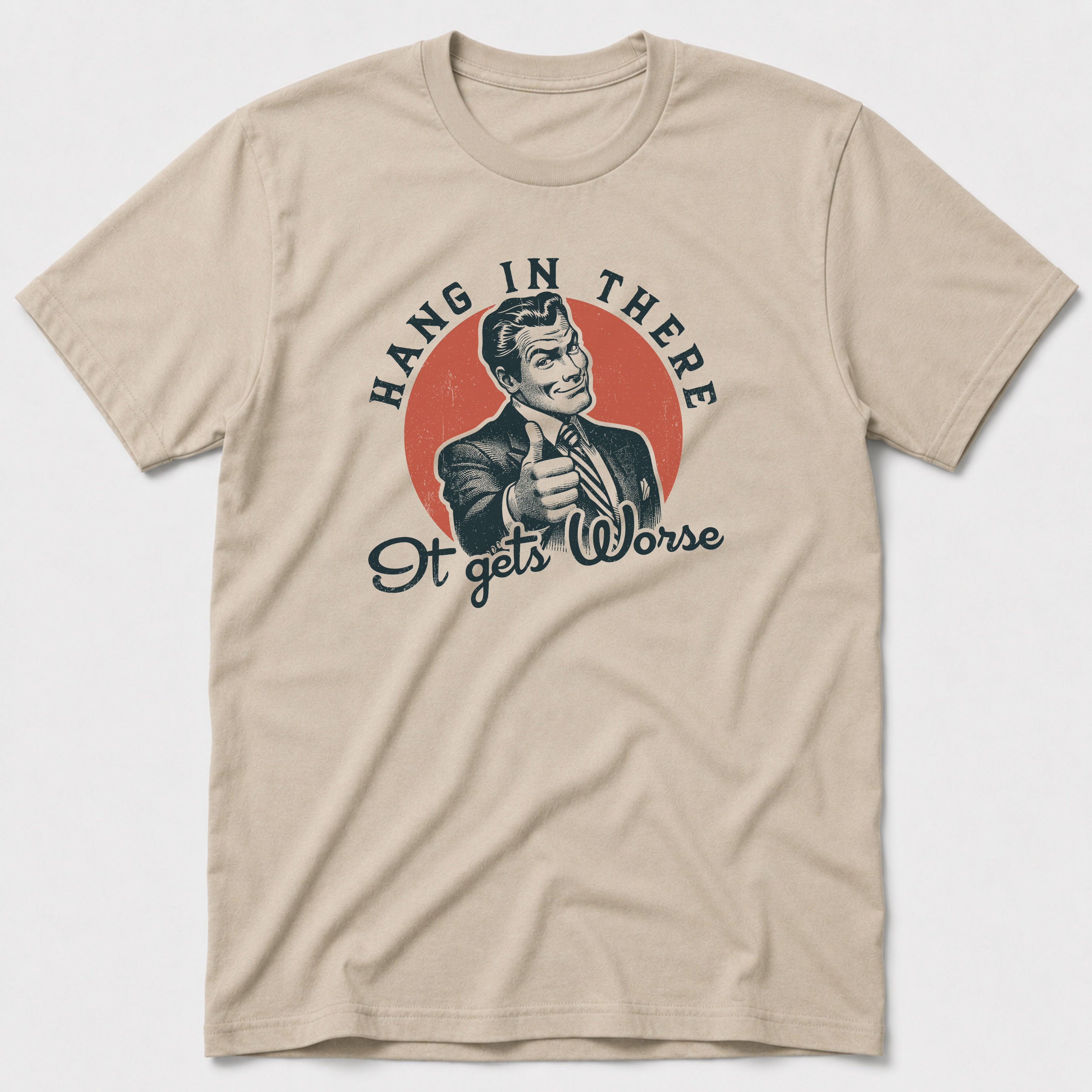 Hang In There T-Shirt