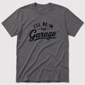 In The Garage T-Shirt