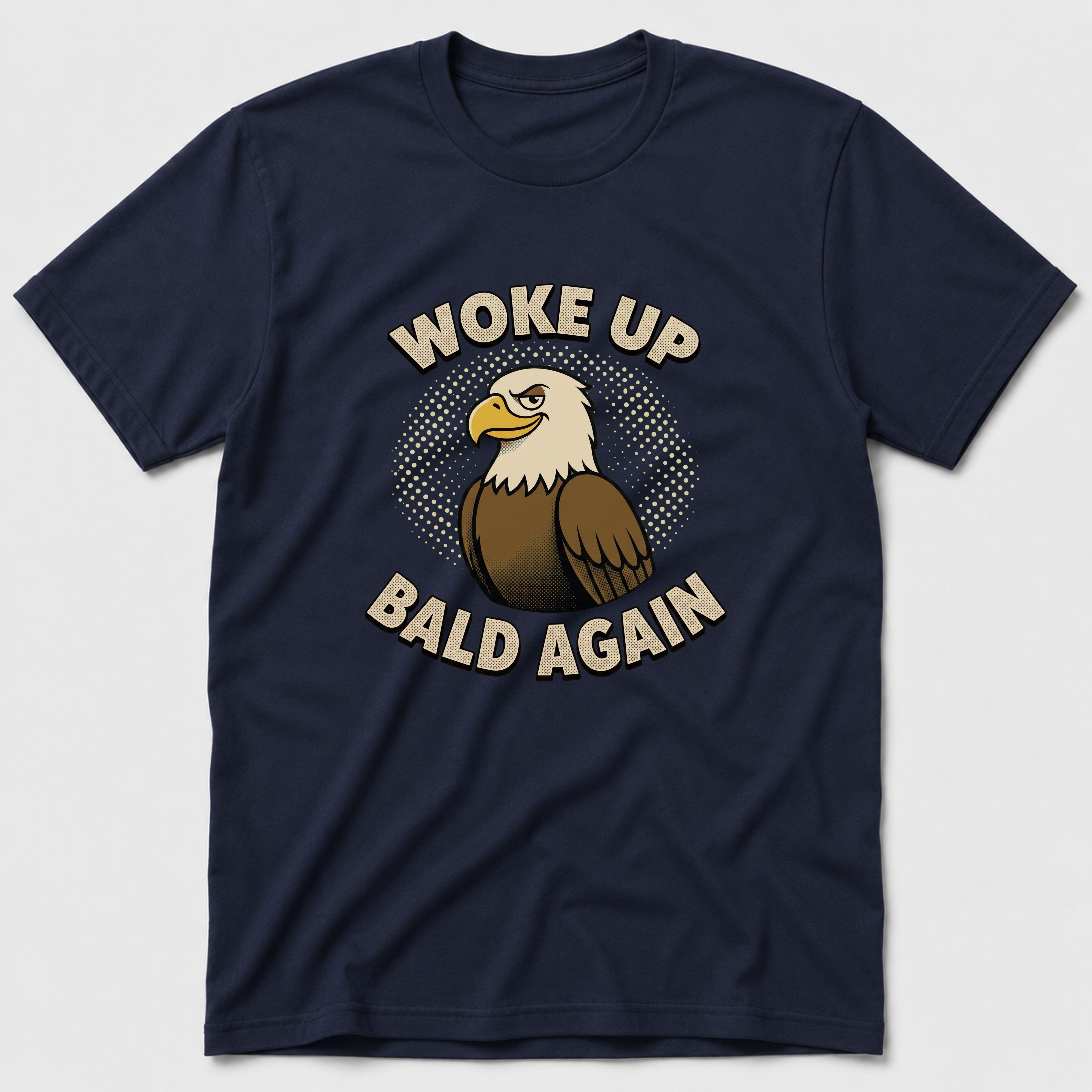 Woke Up Bald Again 2 T-Shirt