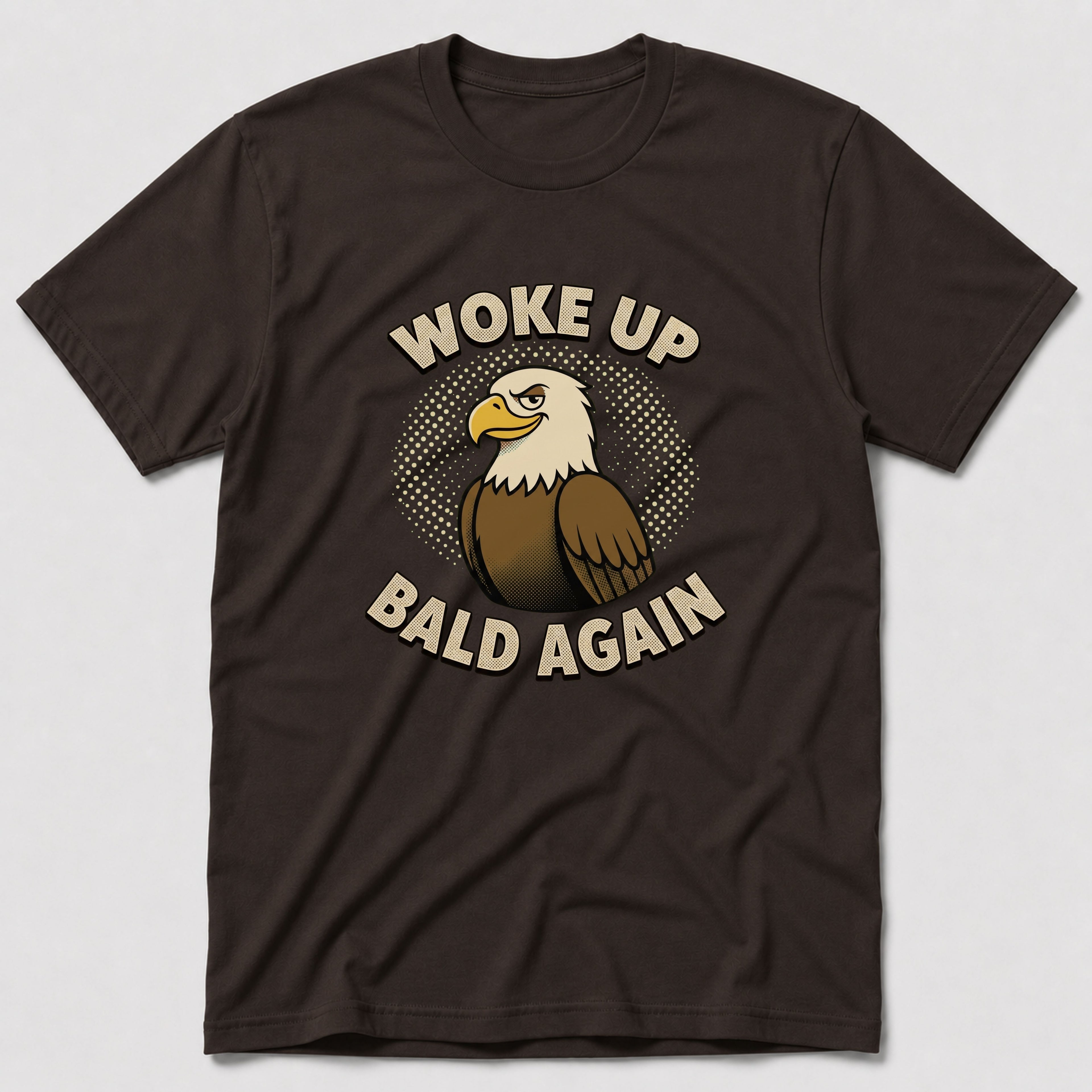 Woke Up Bald Again 2 T-Shirt