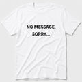 No Message T-Shirt