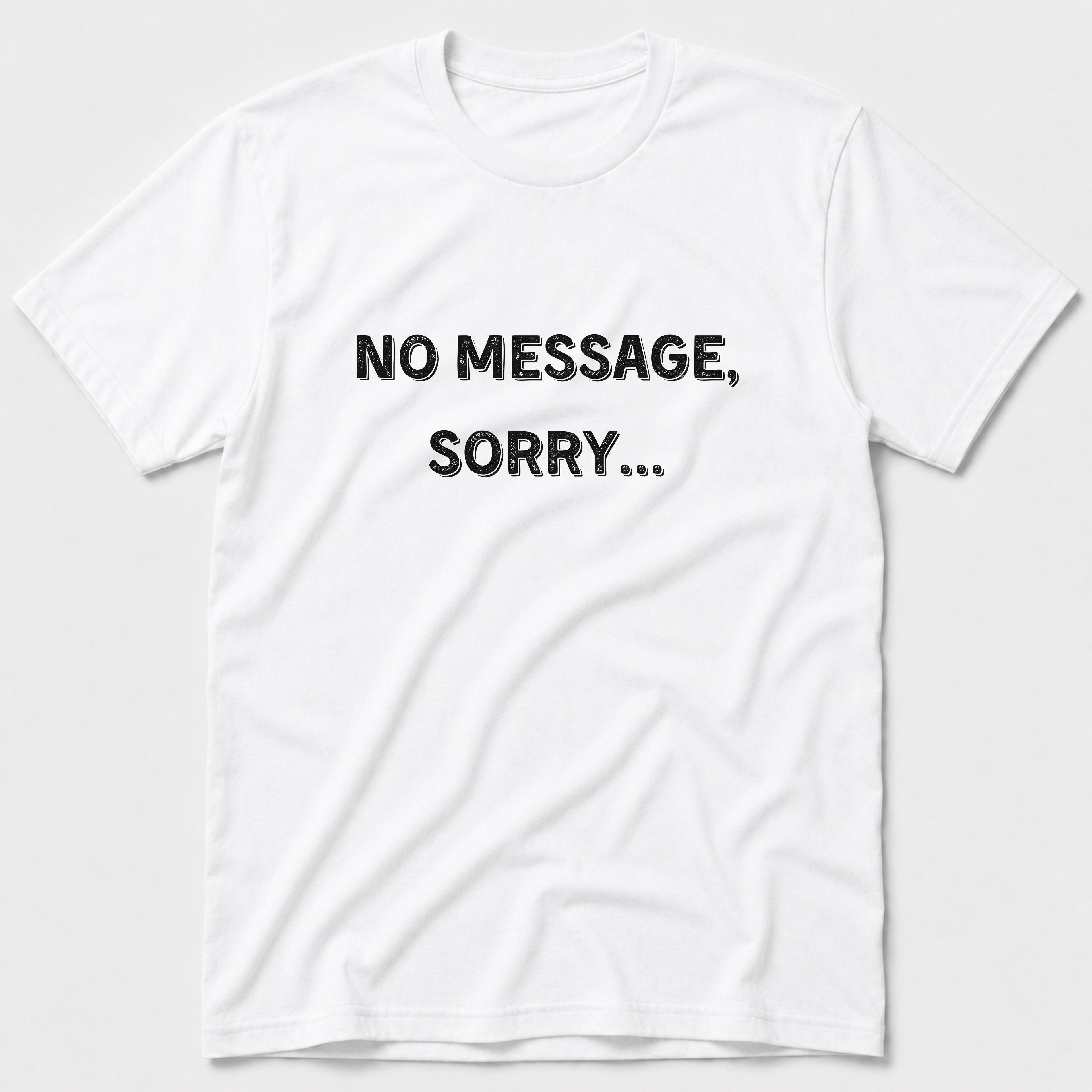 No Message T-Shirt