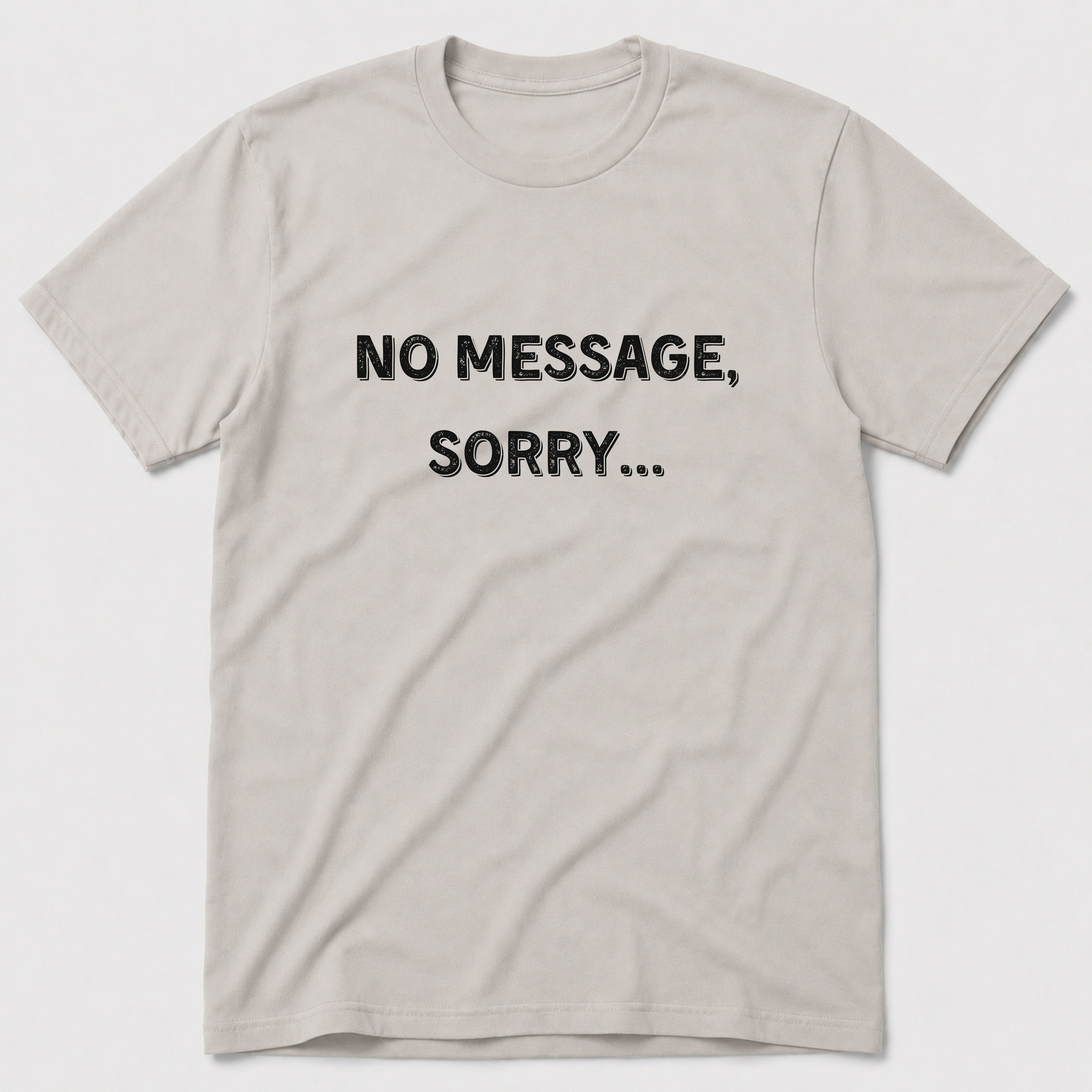 No Message T-Shirt