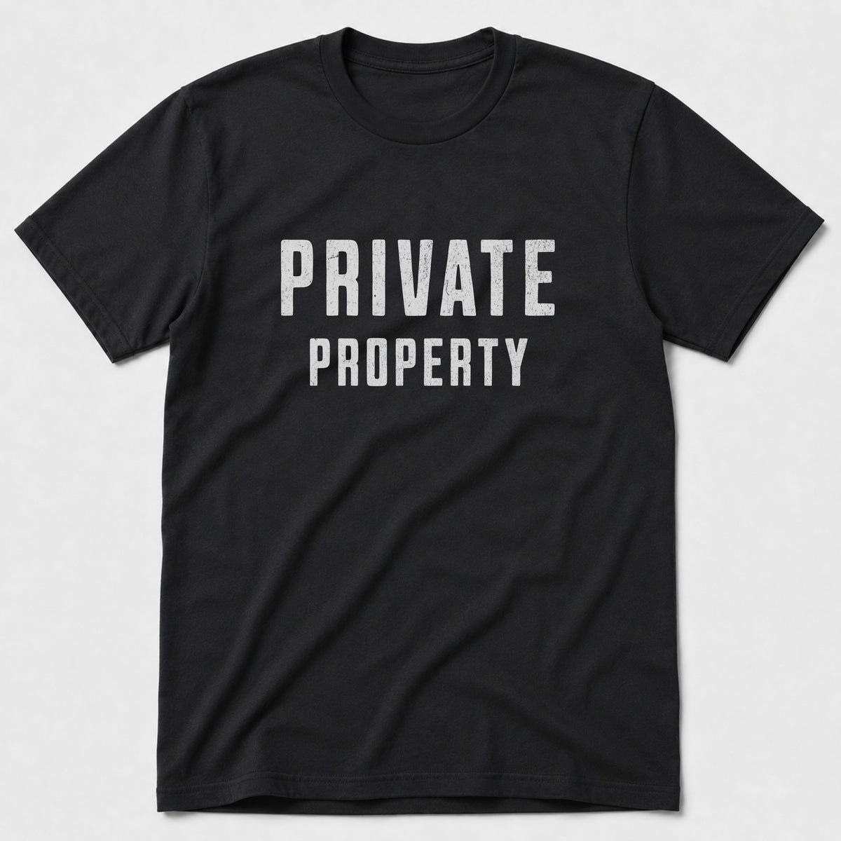 Private Property T-Shirt