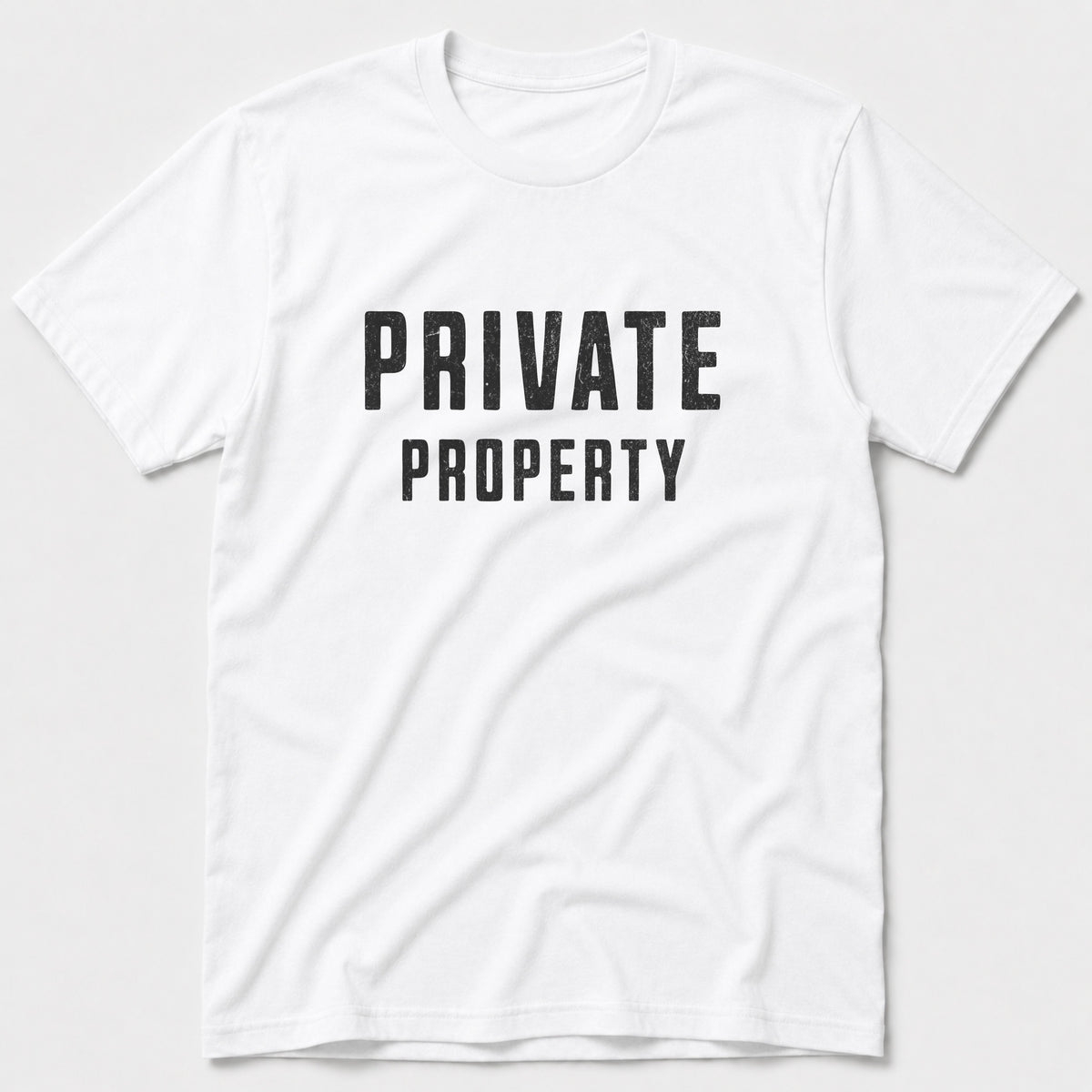 Private Property T-Shirt