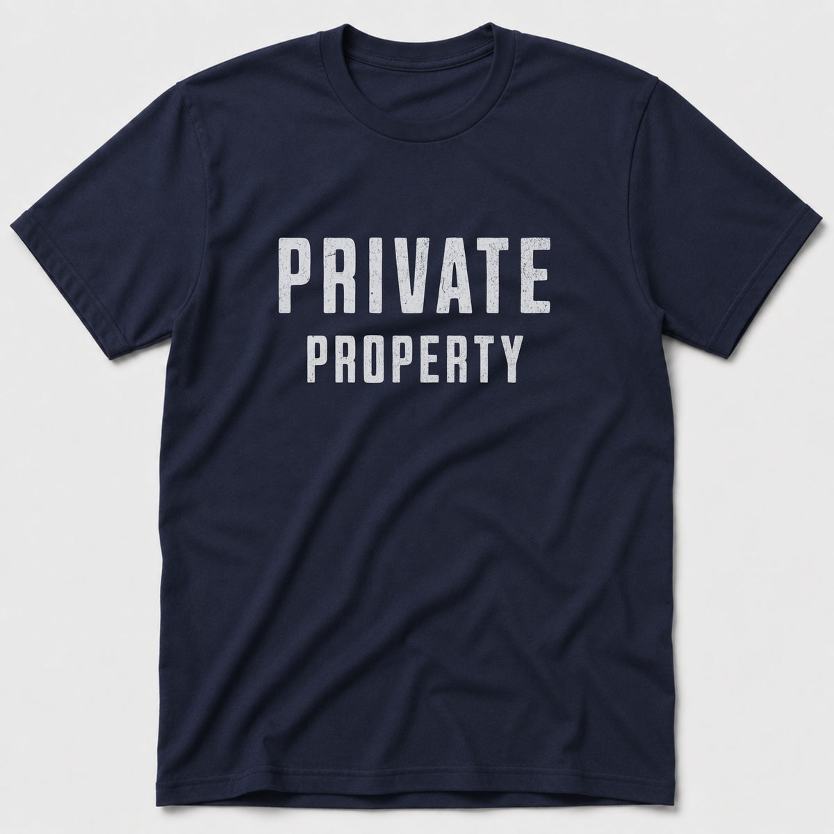 Private Property T-Shirt