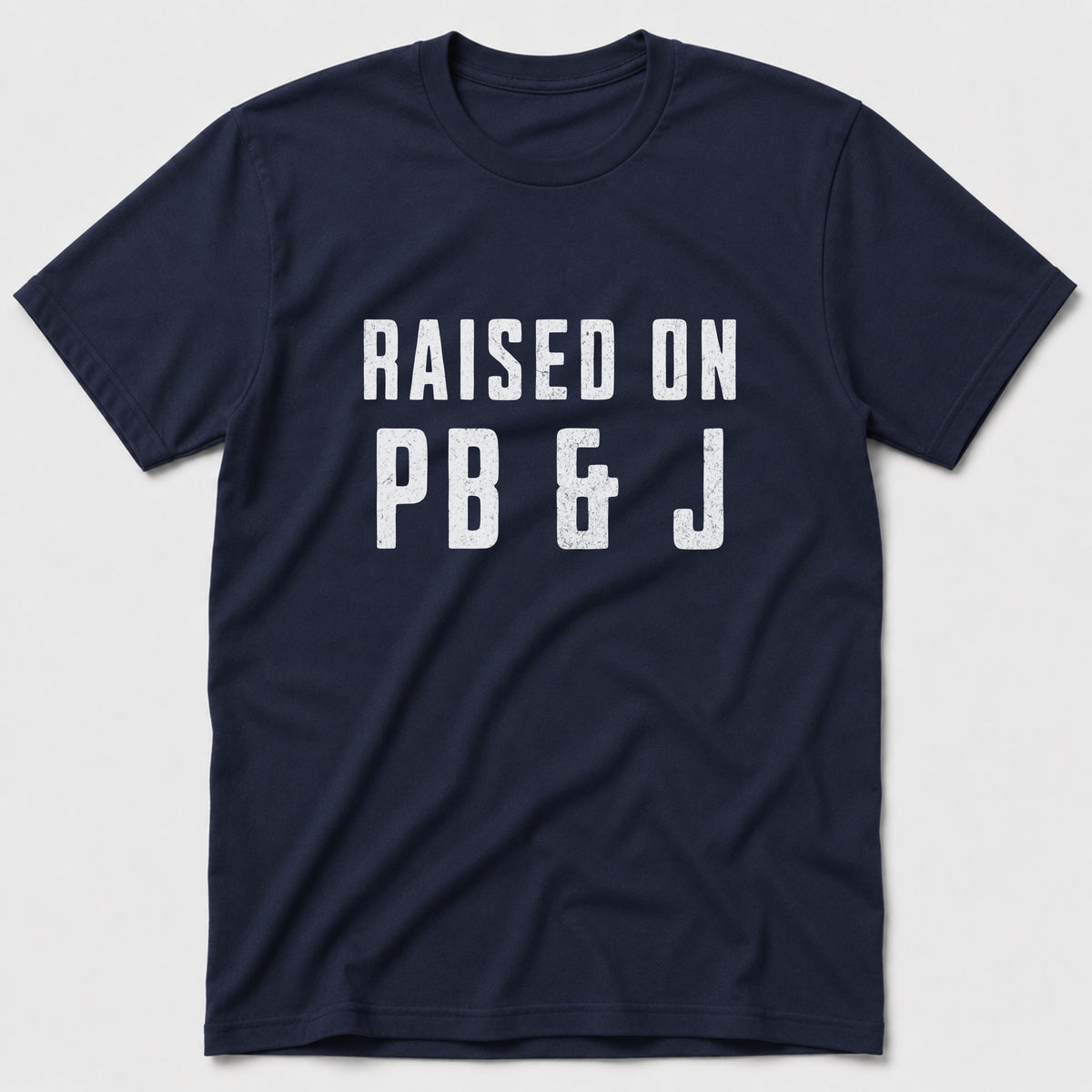 Raised on PB & J T-Shirt