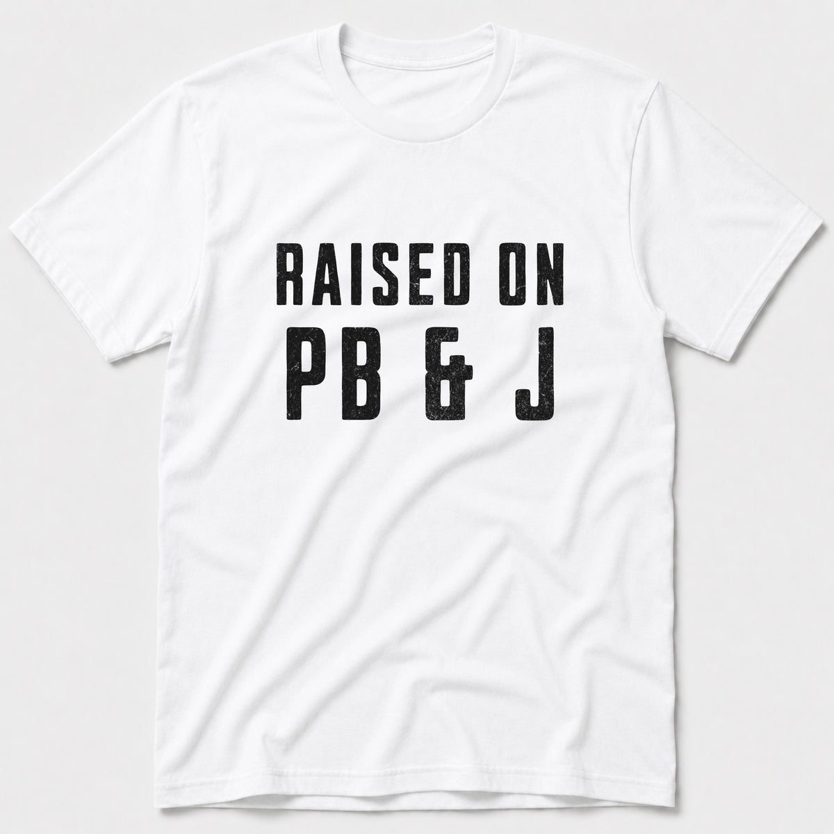 Raised on PB & J T-Shirt
