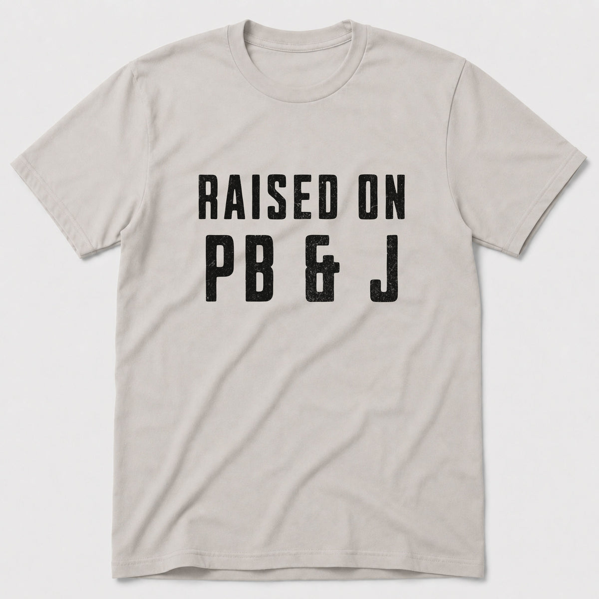 Raised on PB & J T-Shirt