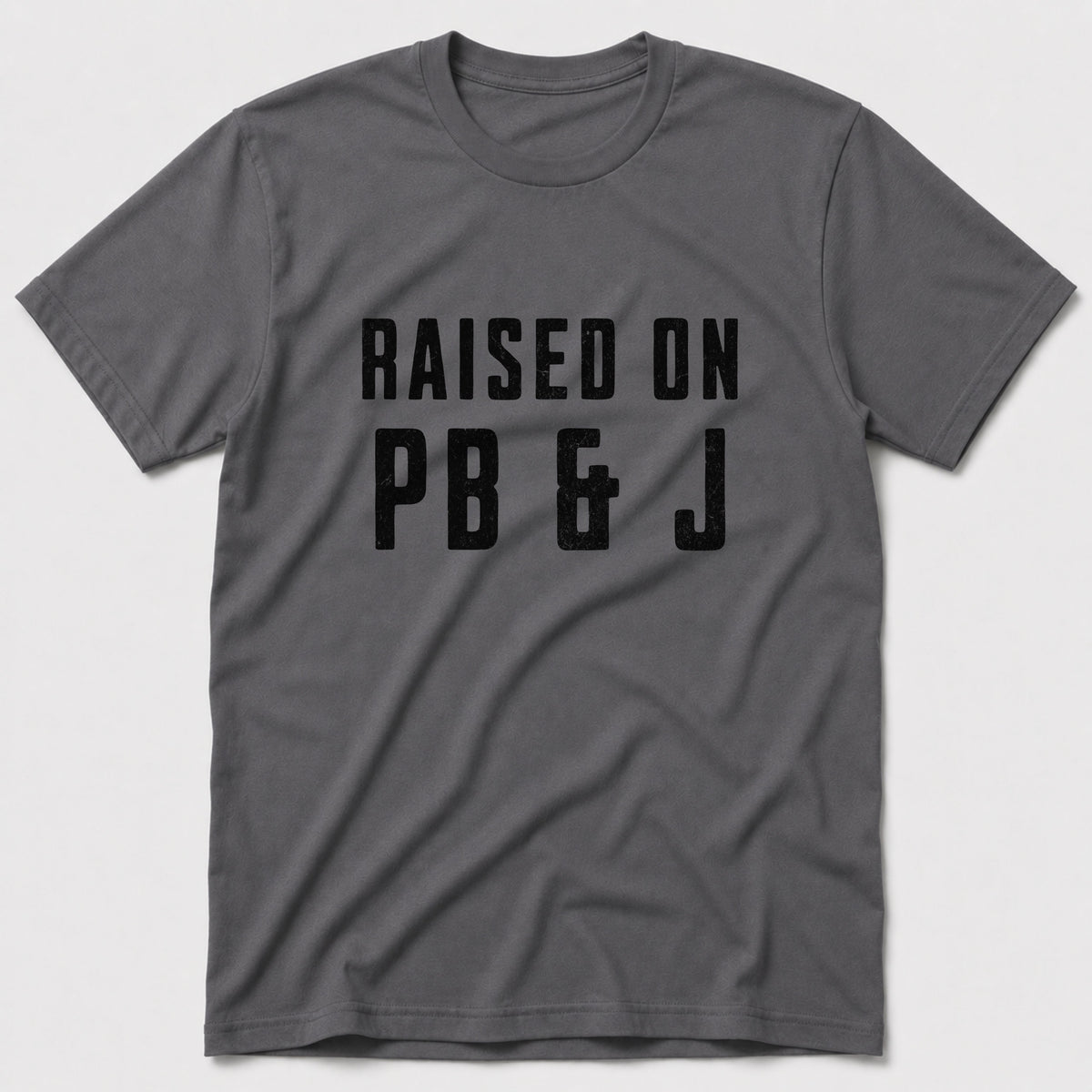 Raised on PB & J T-Shirt