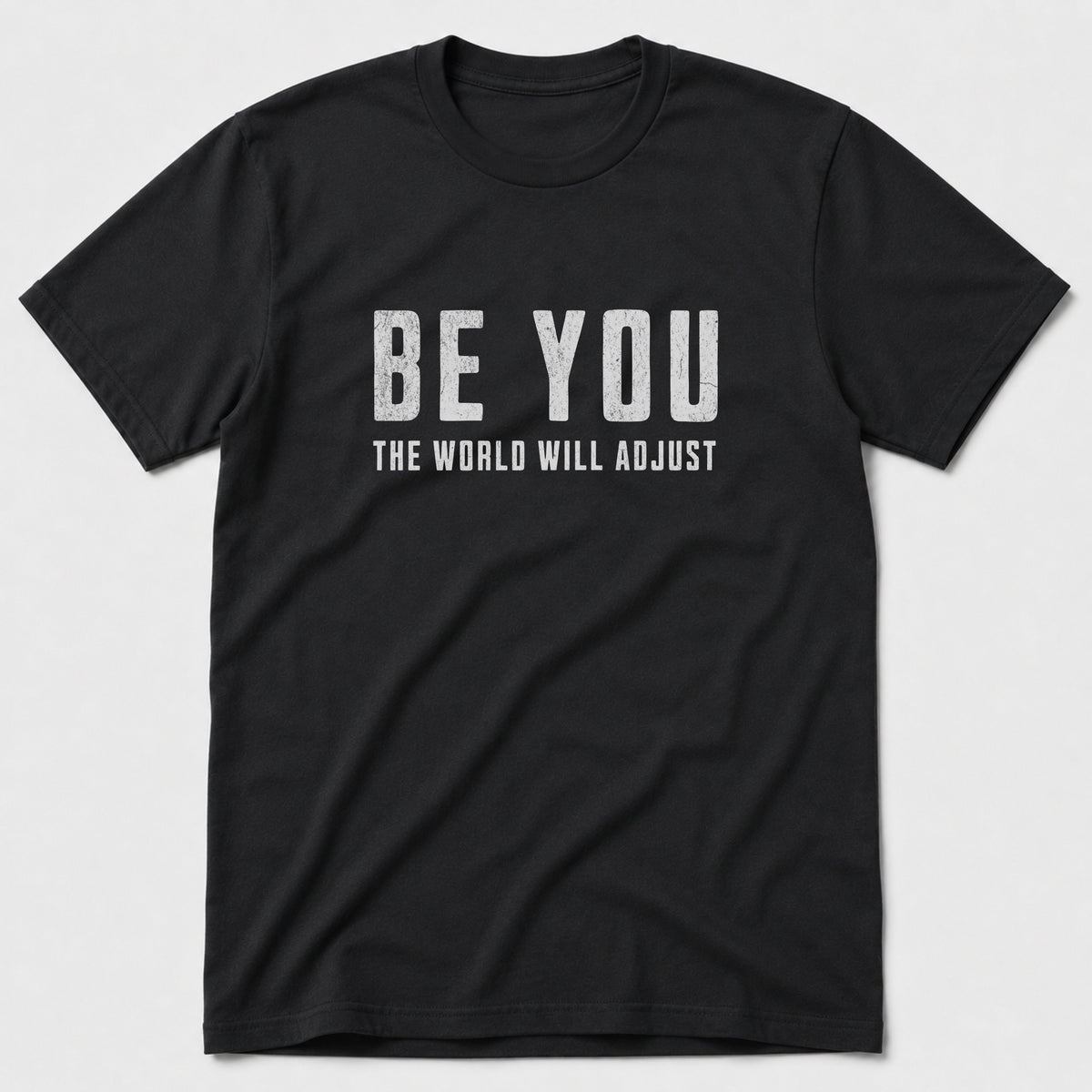 Be You T-Shirt