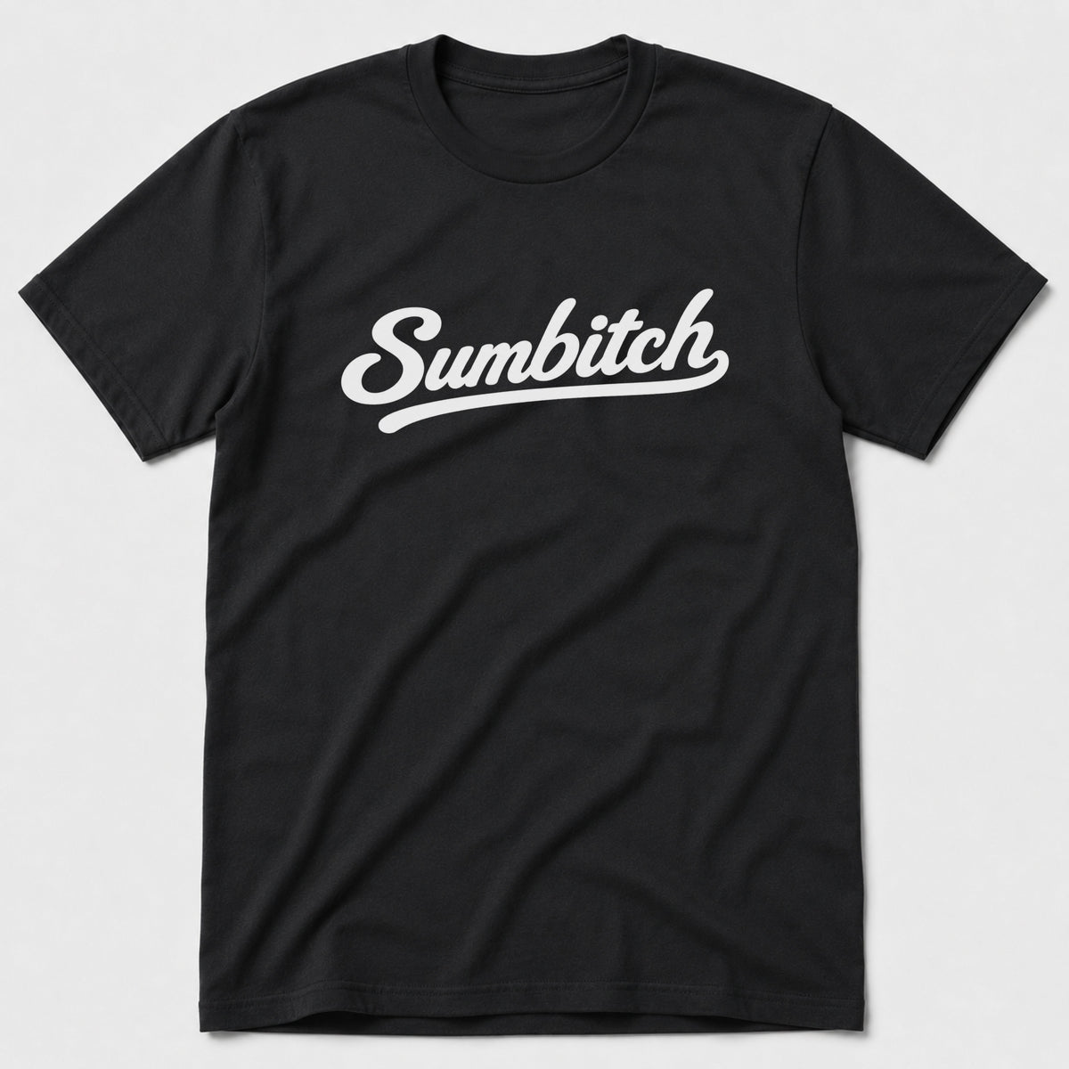 Sumbitch T-Shirt