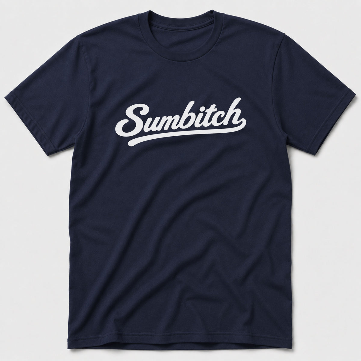 Sumbitch T-Shirt