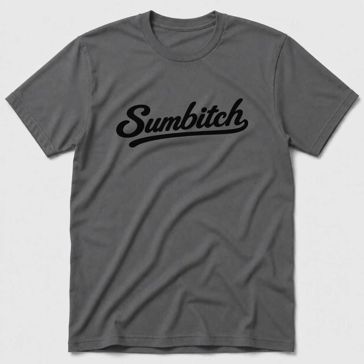 Sumbitch T-Shirt