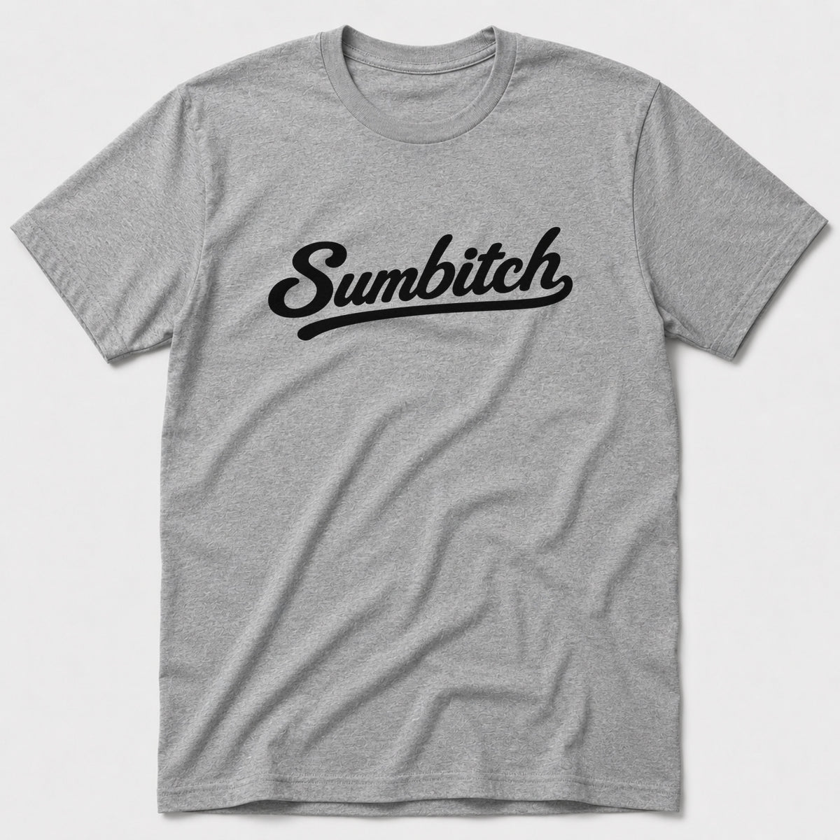 Sumbitch T-Shirt