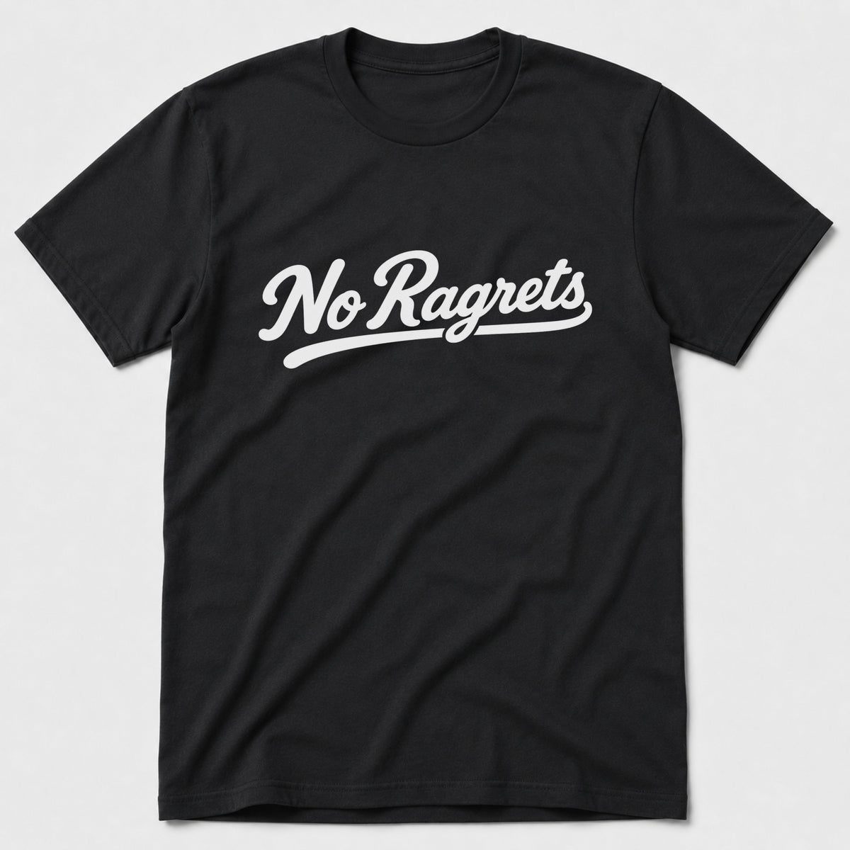 No Ragrets T-Shirt