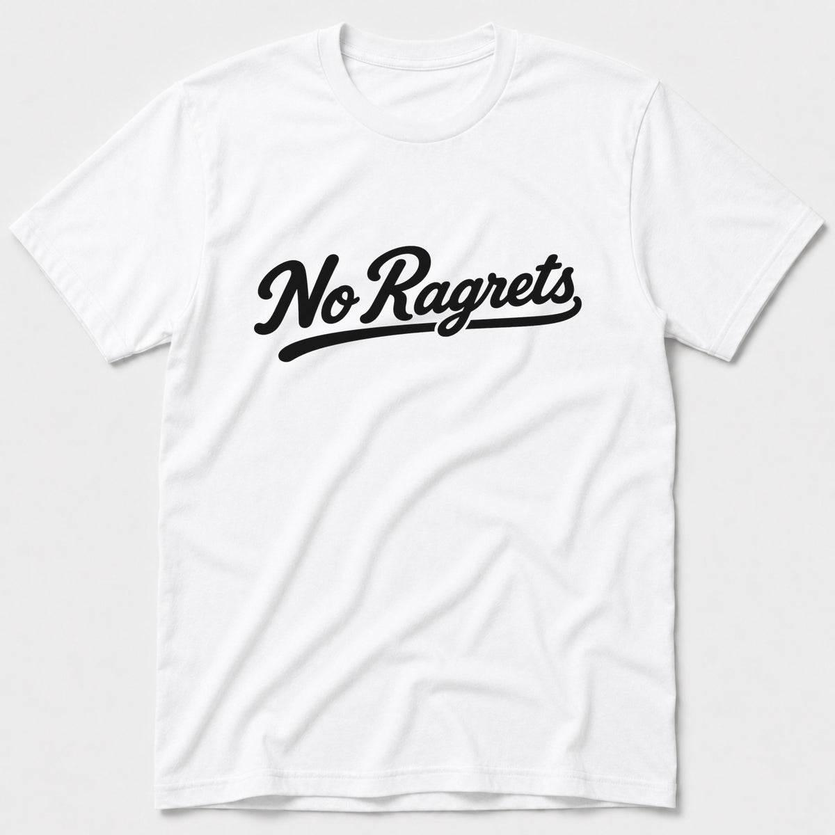 No Ragrets T-Shirt