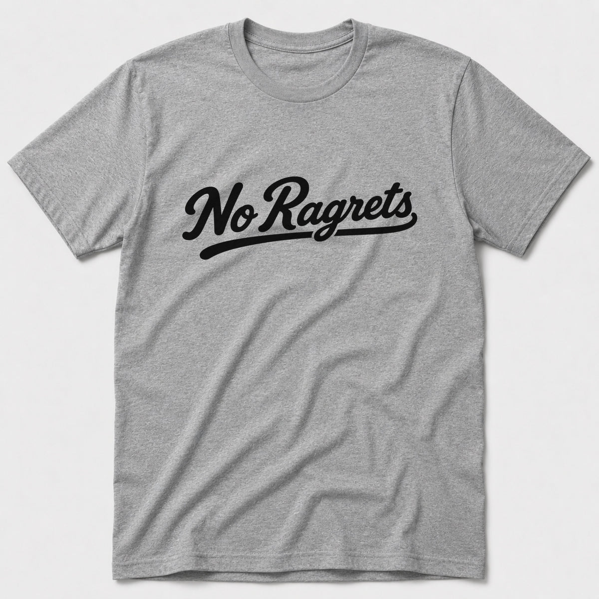 No Ragrets T-Shirt