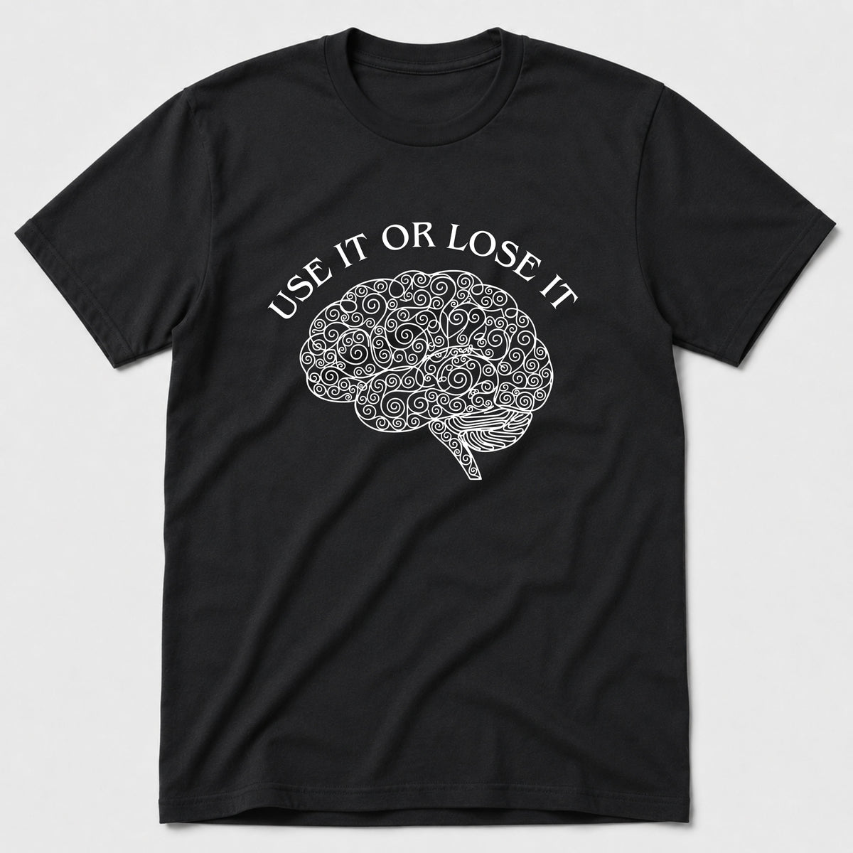 Use It Or Lose It T-Shirt