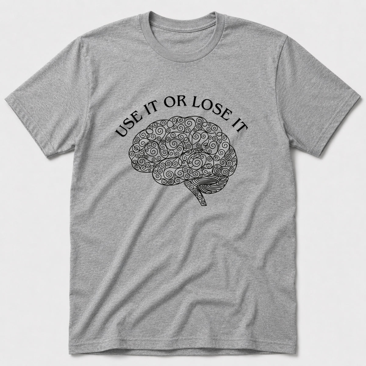 Use It Or Lose It T-Shirt