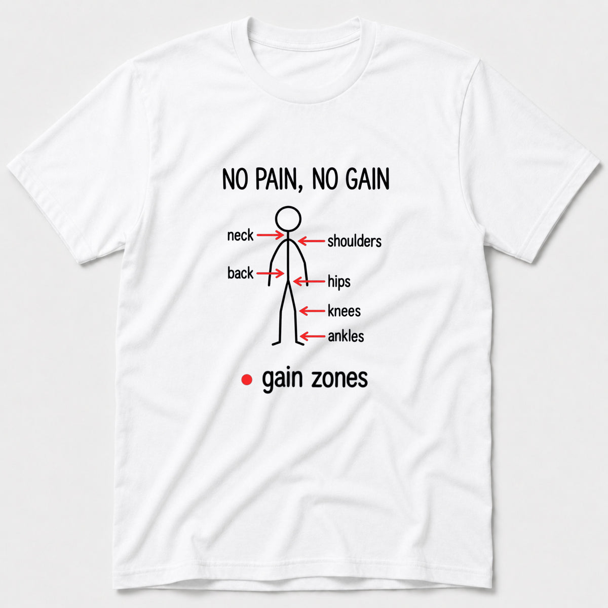 No Pain, No Gain T-Shirt