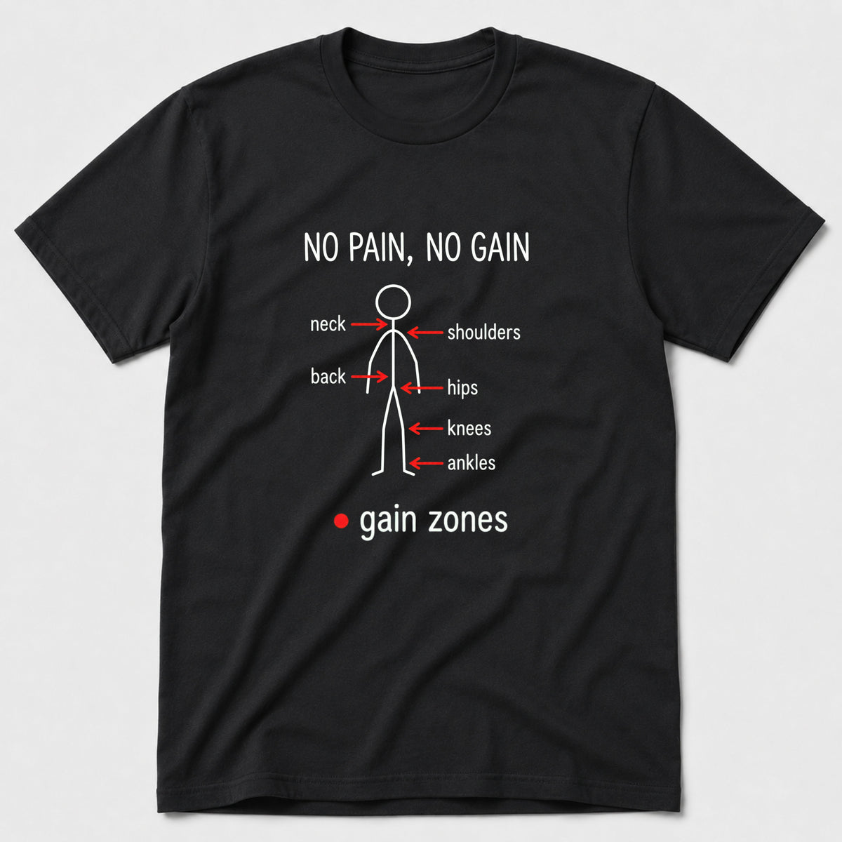 No Pain, No Gain T-Shirt