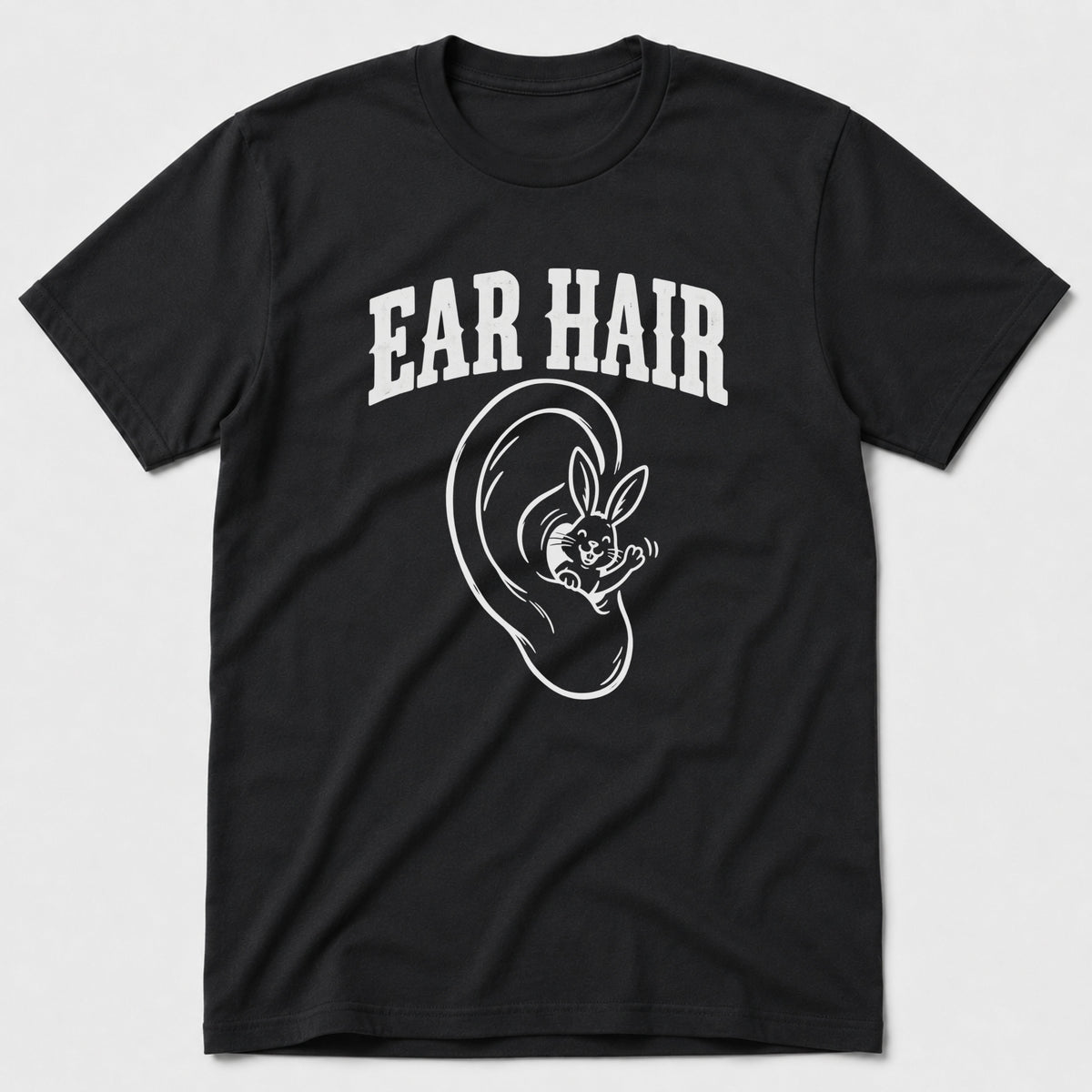 Ear Hair T-Shirt
