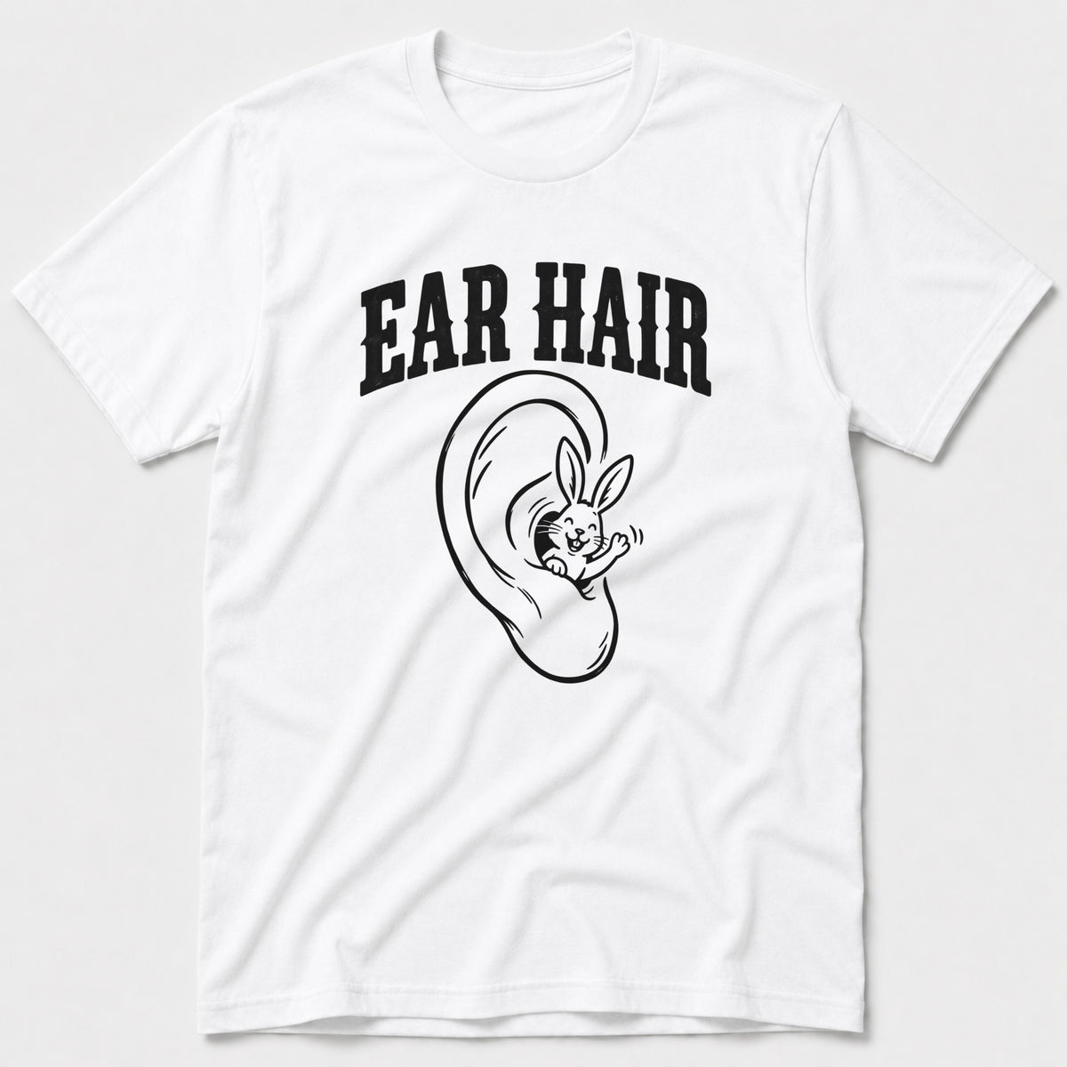 Ear Hair T-Shirt