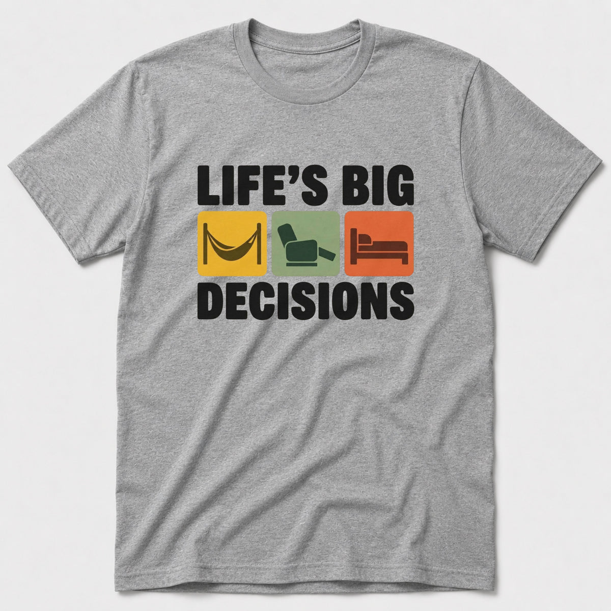 Big Decisions T-Shirt