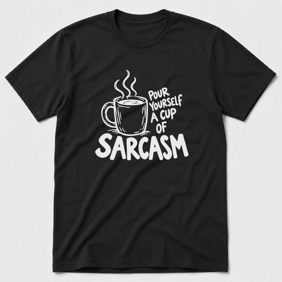 Pour Sarcasm T-Shirt