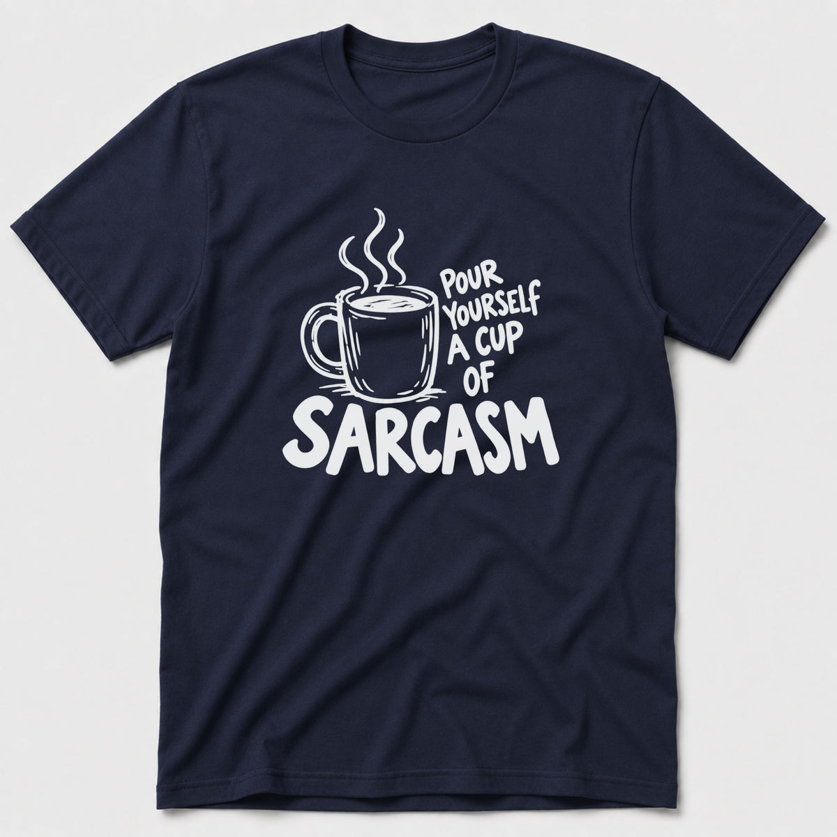 Pour Sarcasm T-Shirt