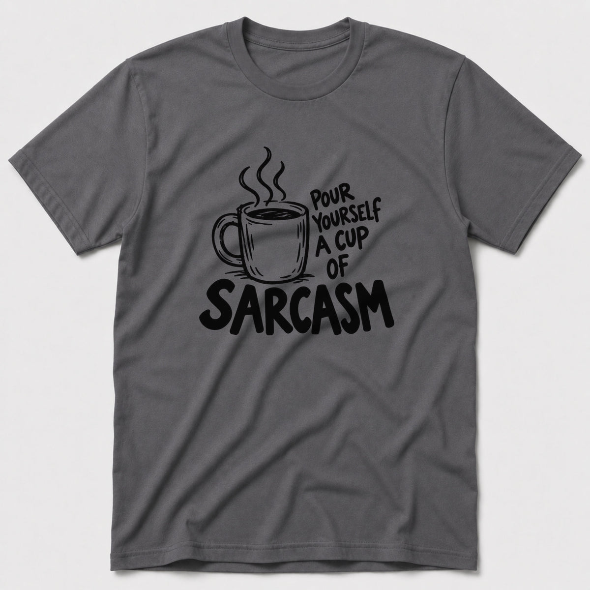 Pour Sarcasm T-Shirt