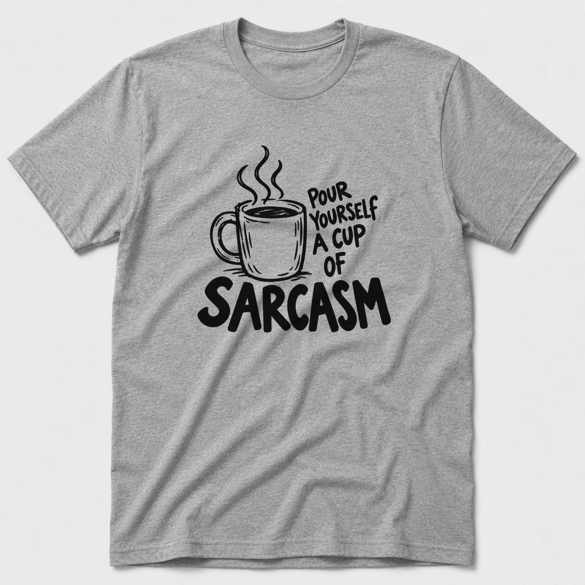 Pour Sarcasm T-Shirt